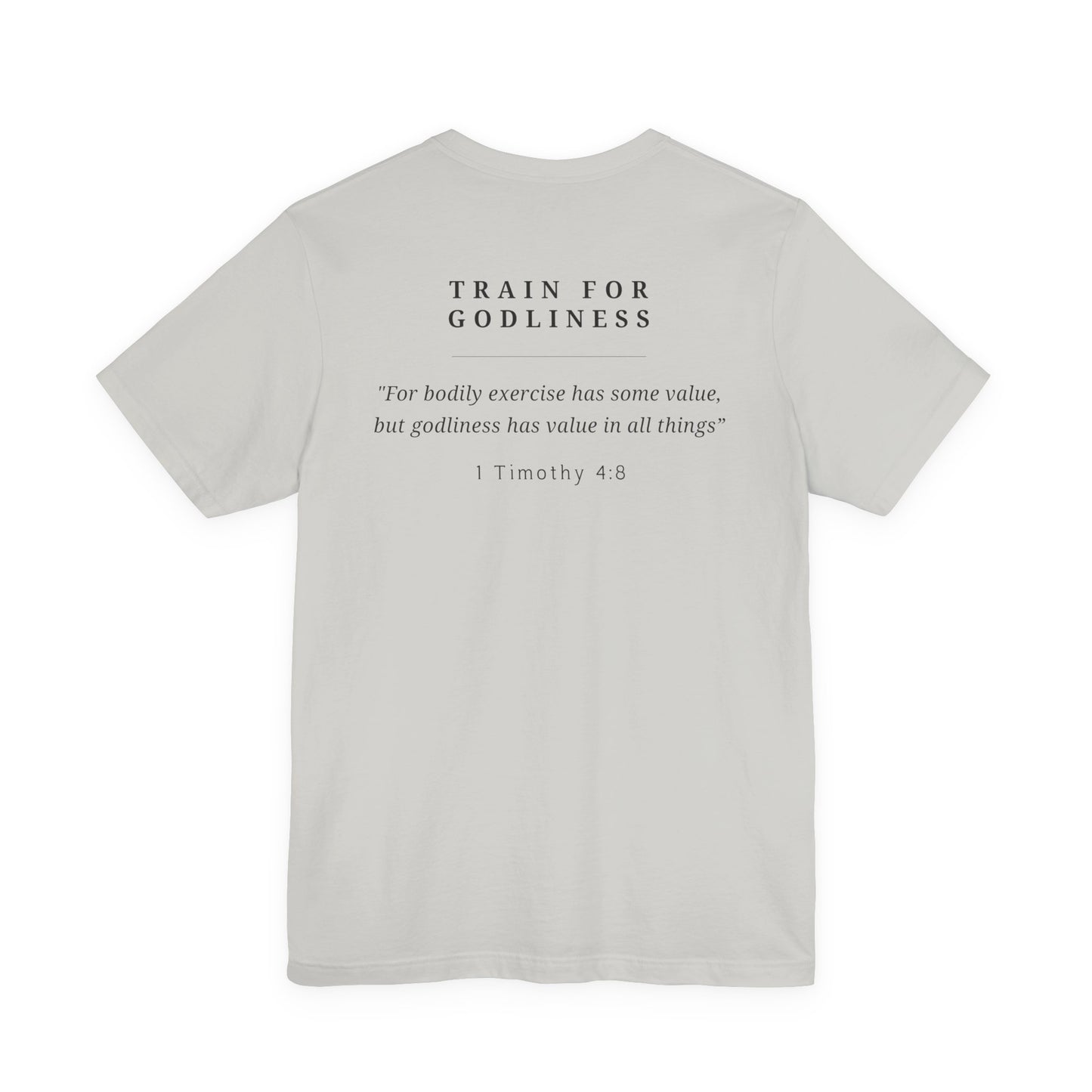 Train For Godliness T-Shirt — Christian Faith Tee with 1 Timothy 4:8 Scripture