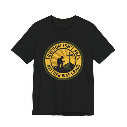 Freedom Isn’t Free Patriotic Christian Soldier T‑Shirt