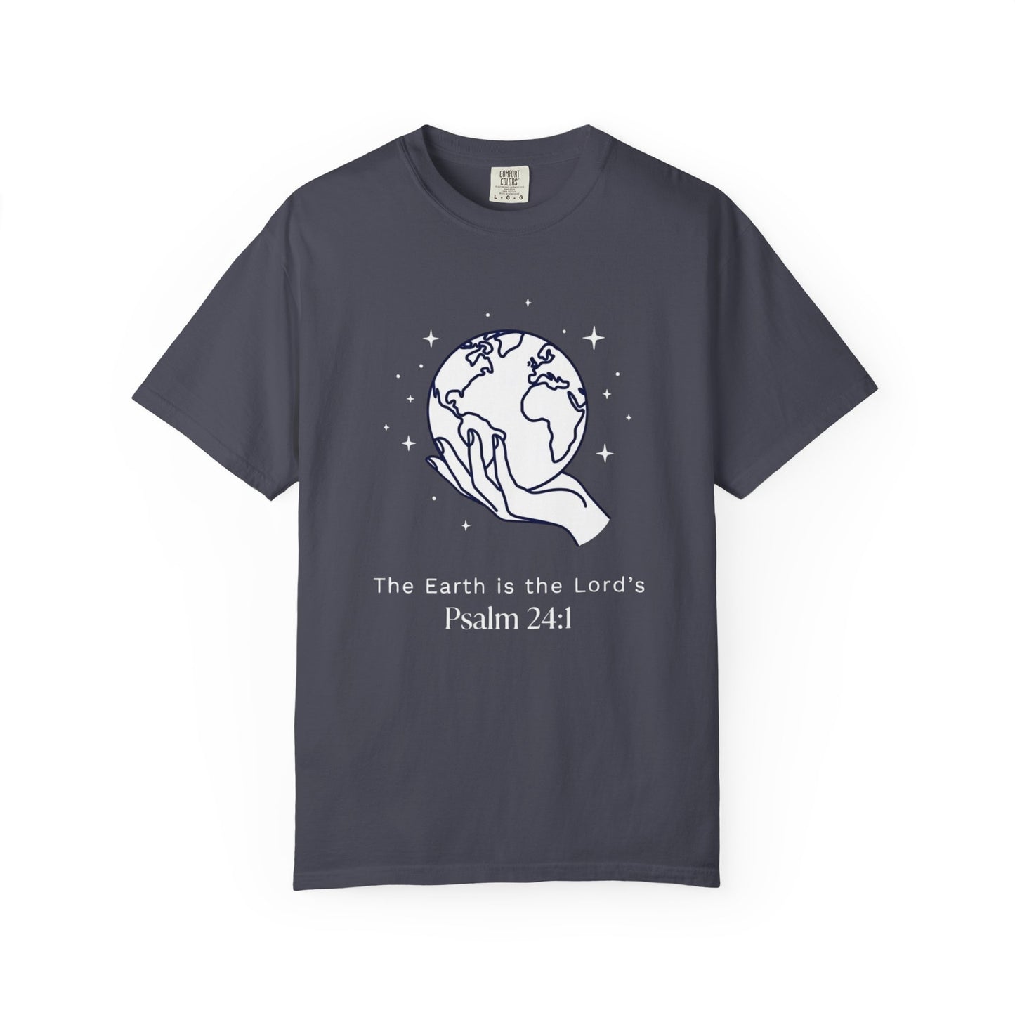 The Earth Is The Lord's Psalm 24:1 T-Shirt