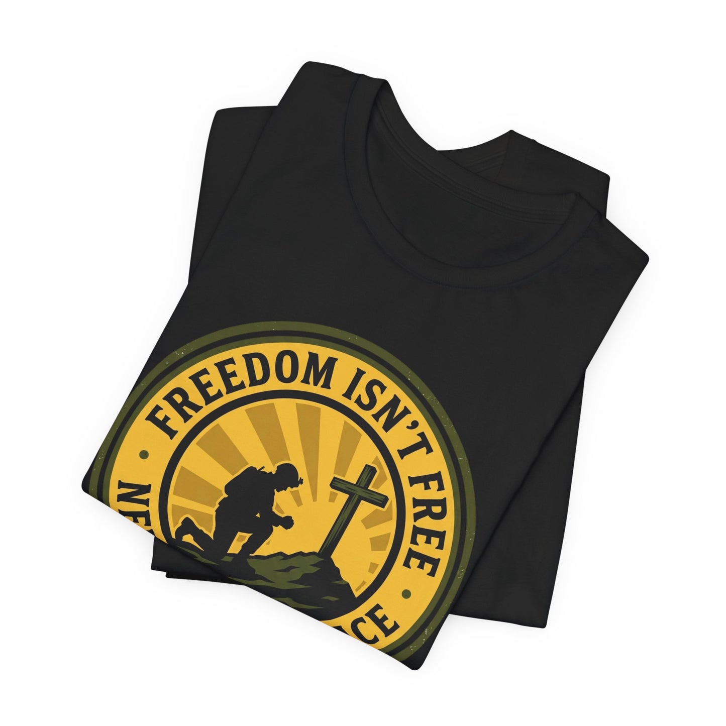 Freedom Isn’t Free Patriotic Christian Soldier T‑Shirt