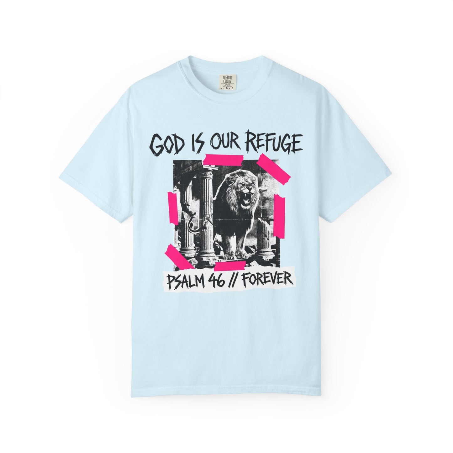 God Is Our Refuge Psalm 46 Lion T-Shirt
