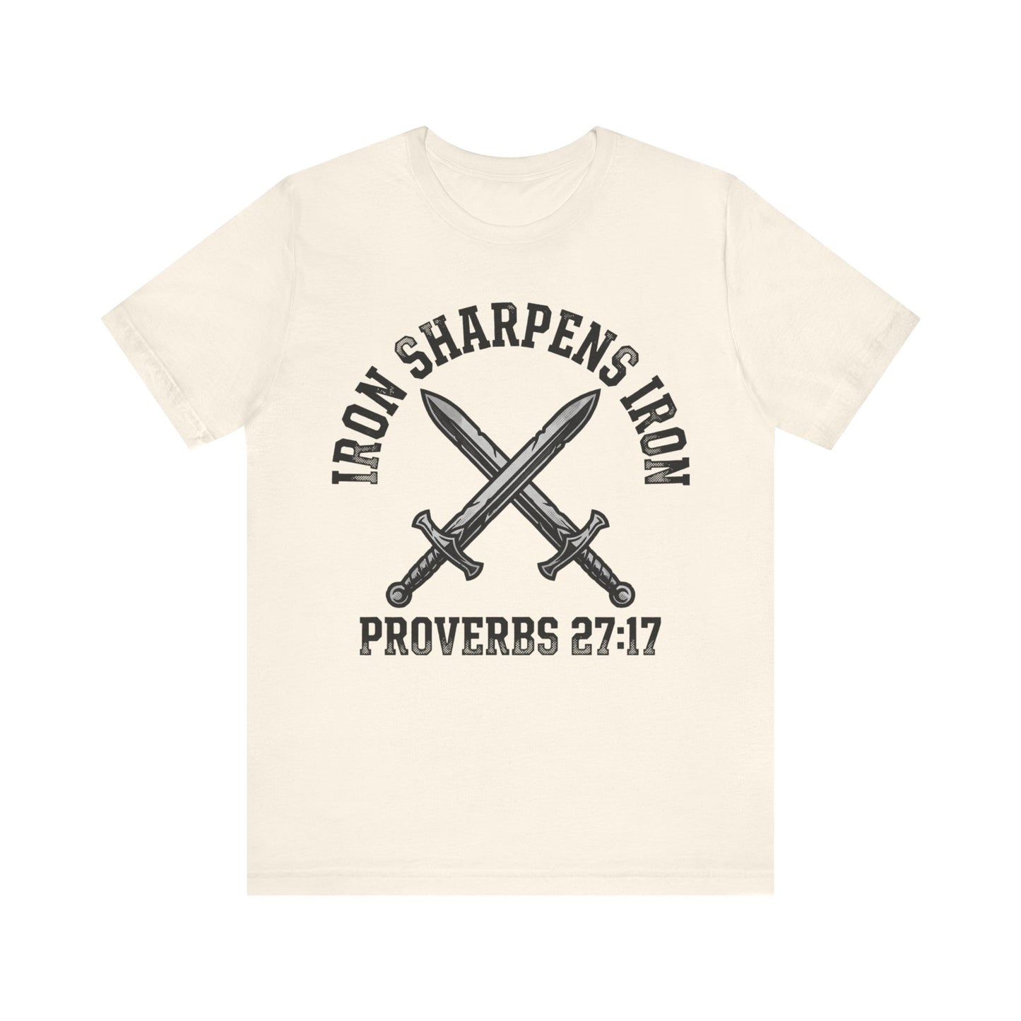 Iron Sharpens Iron Proverbs 27:17 T‑Shirt