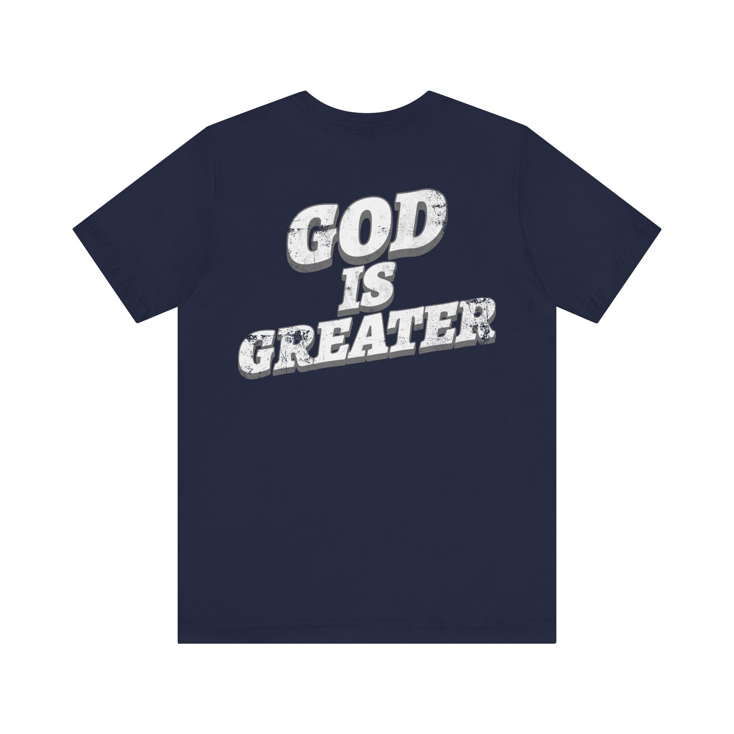 God Is Greater T-Shirt