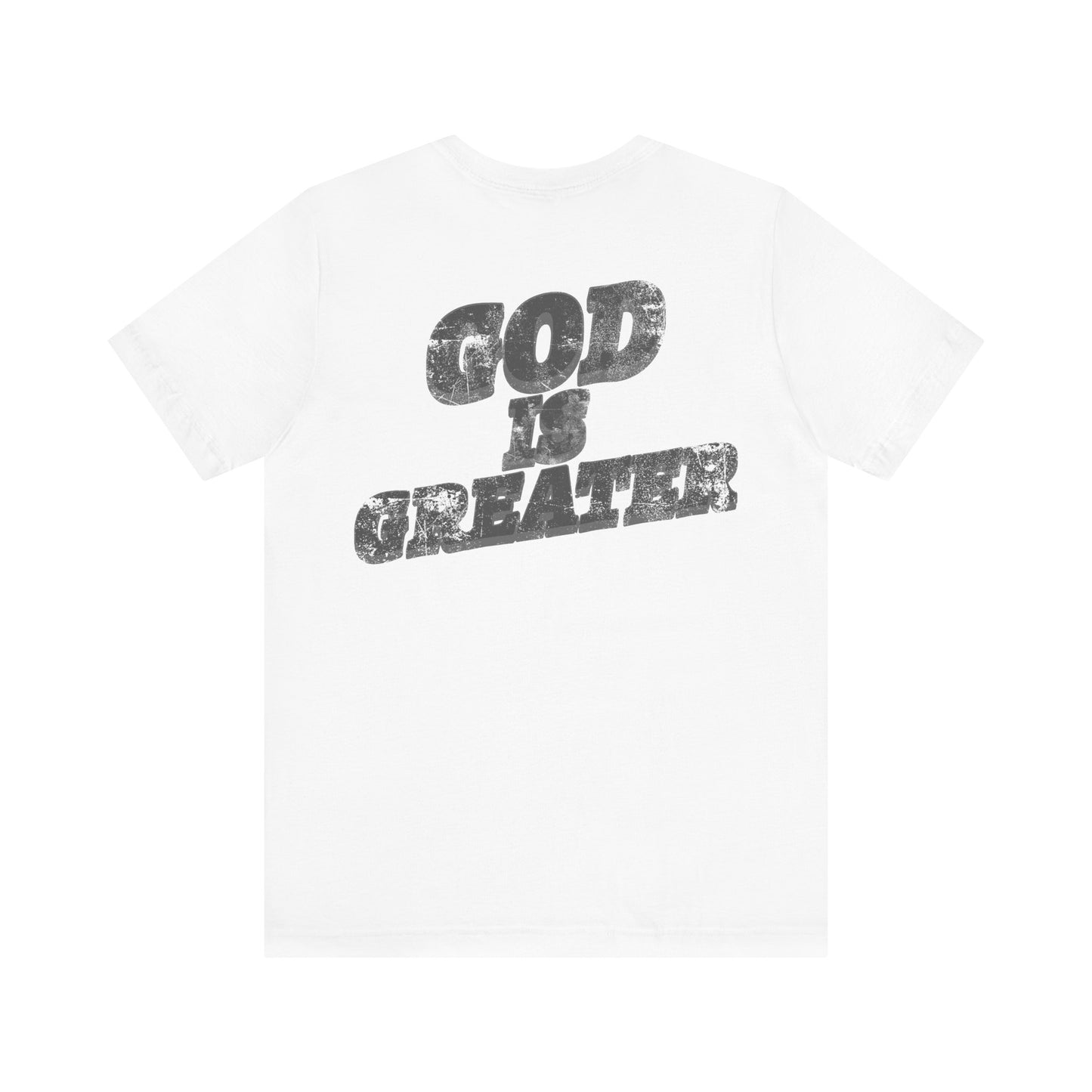 God Is Greater T-Shirt
