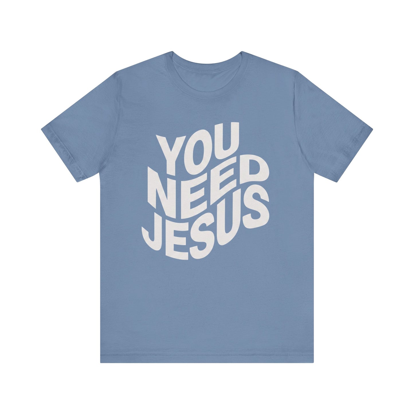 You Need Jesus Wavy T-Shirt