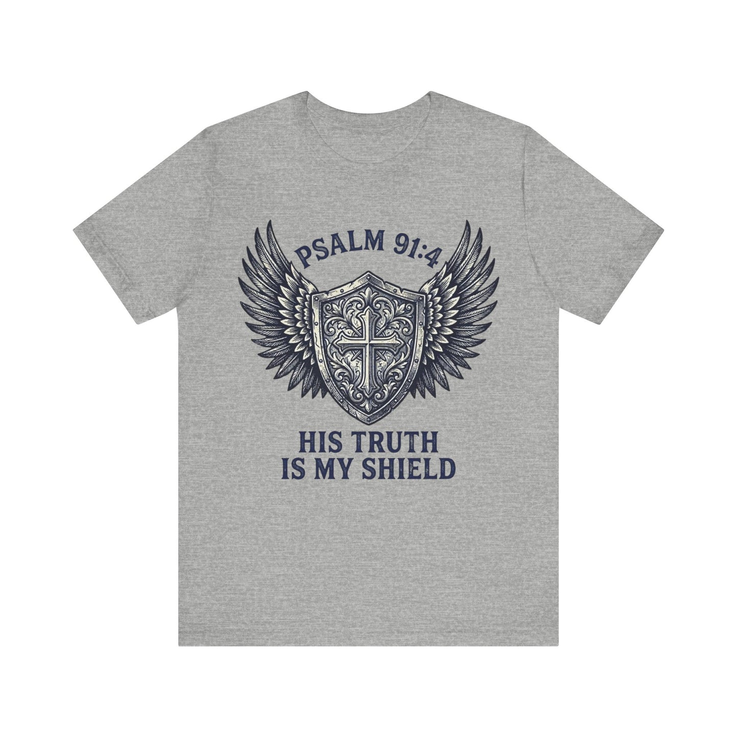 His Truth Is My Shield Psalm 91:4 Shield T-Shirt