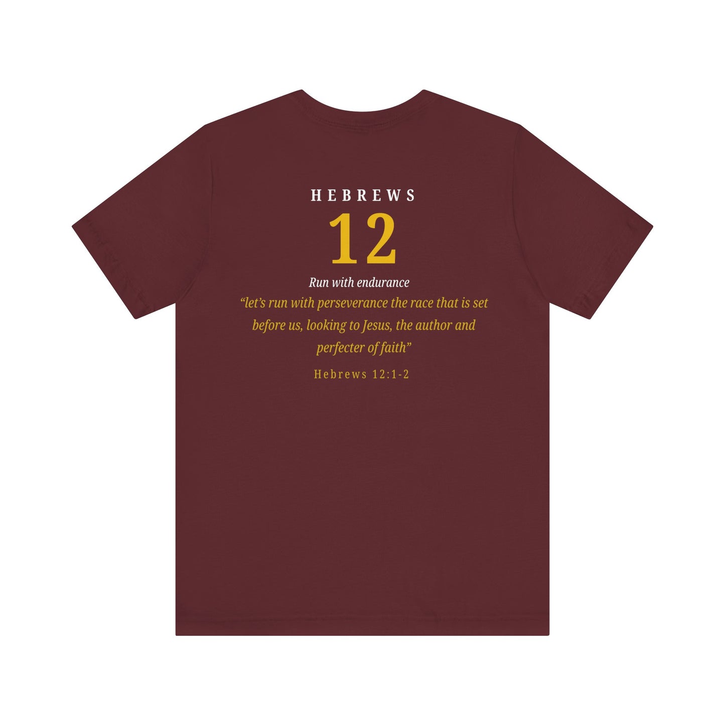 Run With Endurance T-Shirt — Christian Faith Tee with Hebrews 12:1-3 Scripture