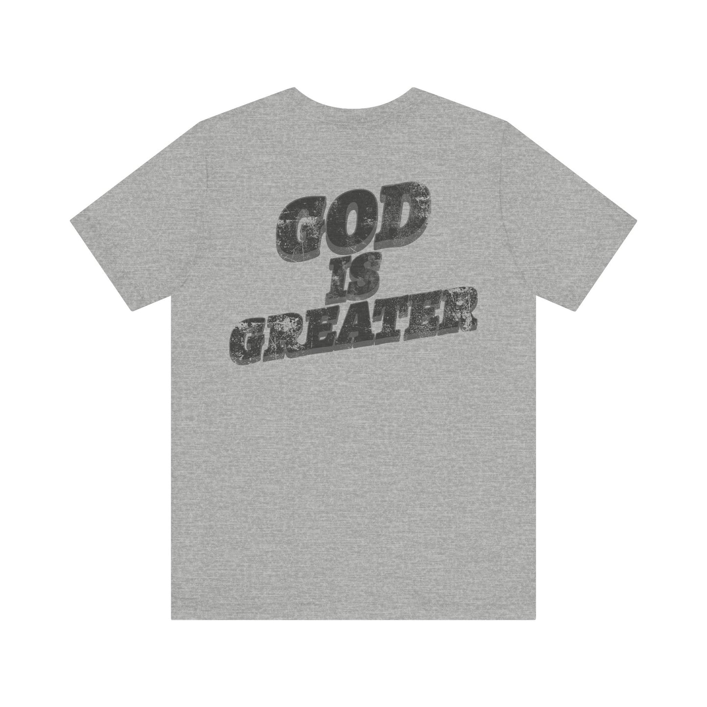 God Is Greater T-Shirt