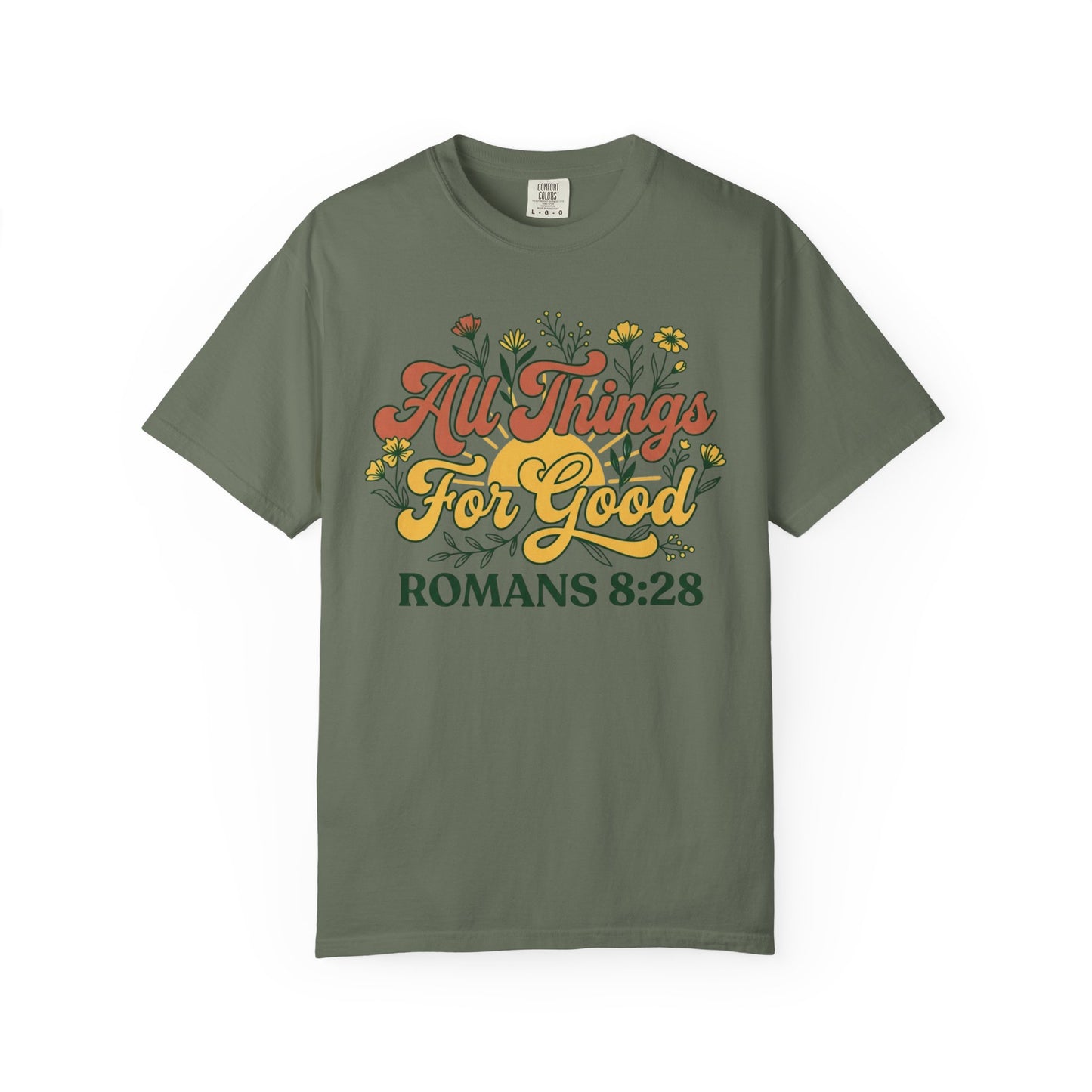 All Things For Good Romans 8:28 Floral T-Shirt