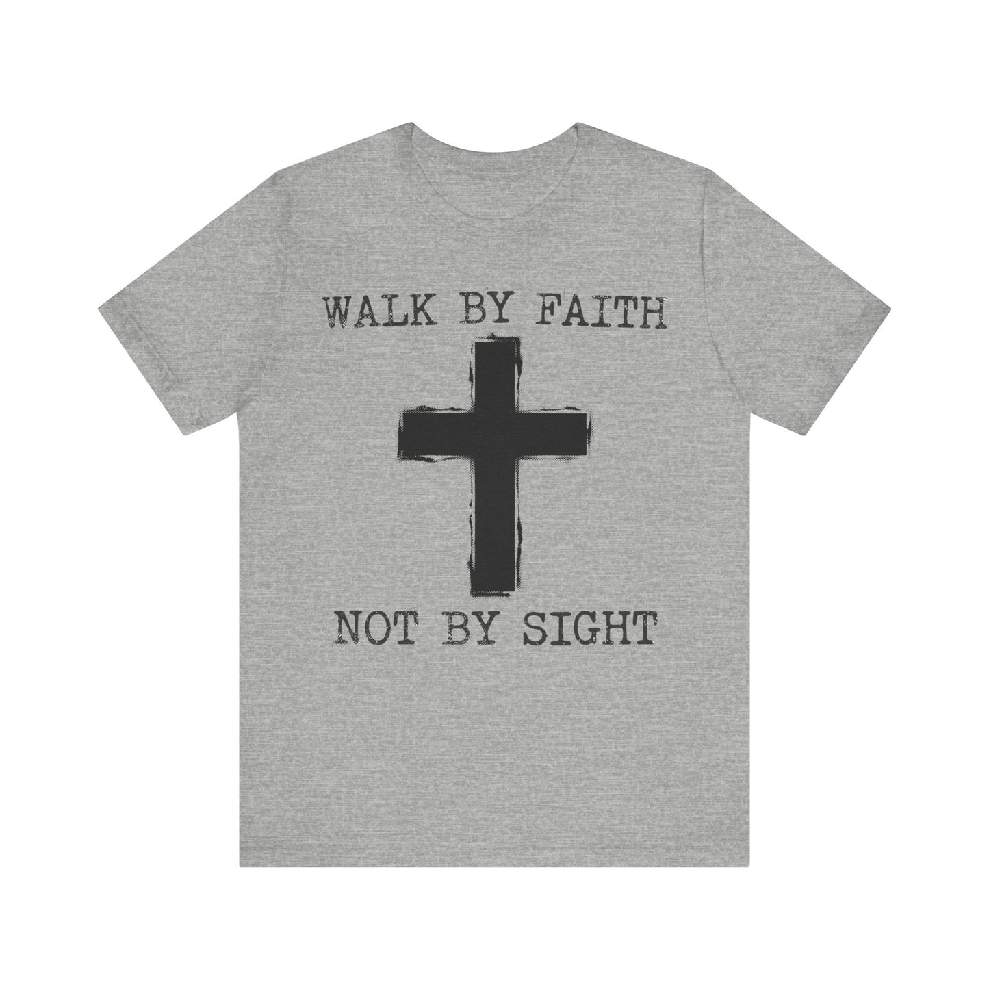 Walk By Faith Not By Sight T-Shirt | Christian Cross Tee