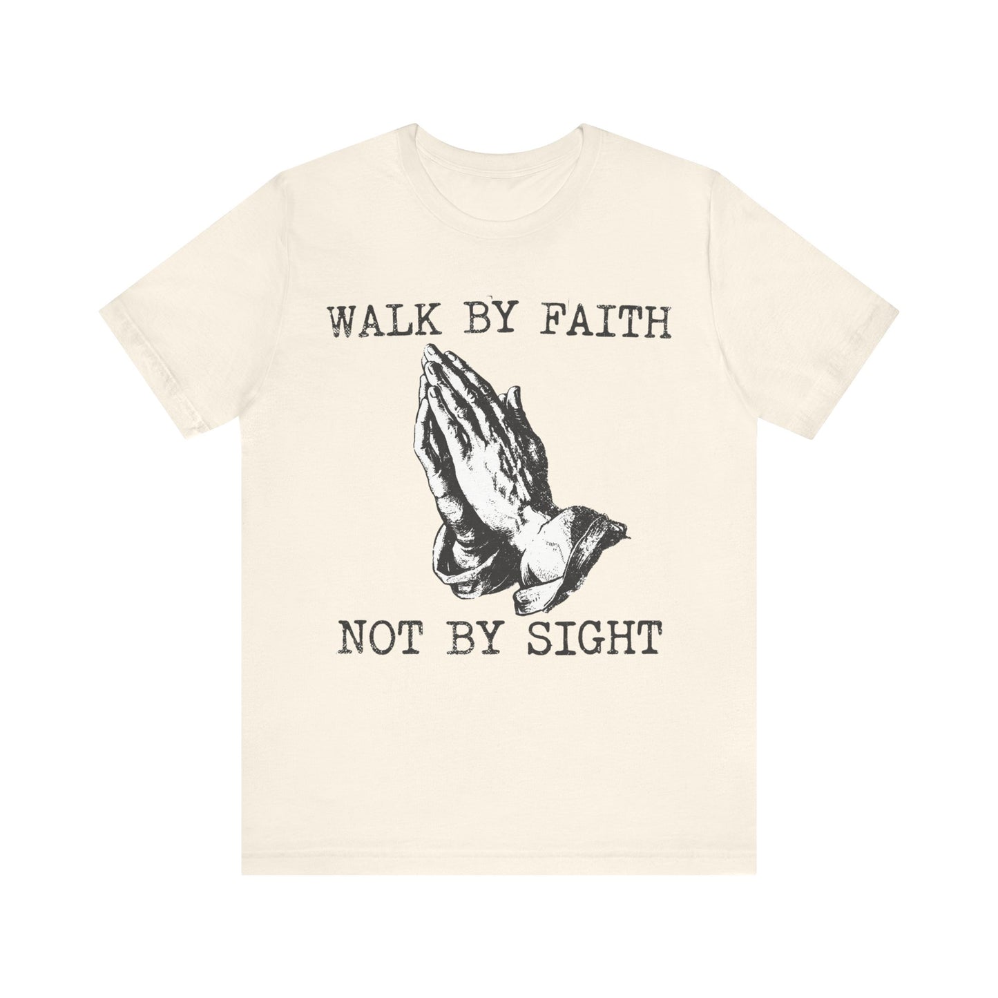 Walk By Faith T‑Shirt