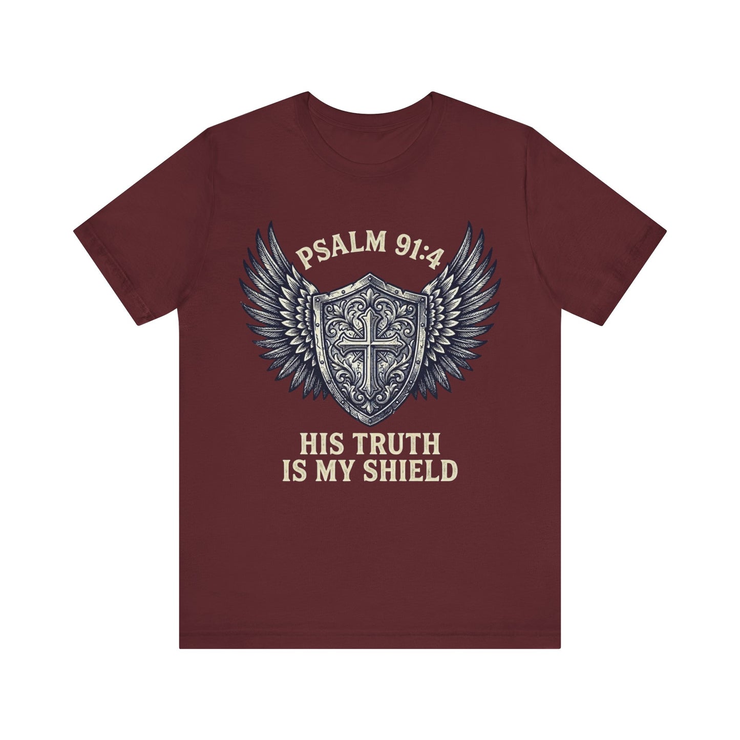 His Truth Is My Shield Psalm 91:4 Shield T-Shirt