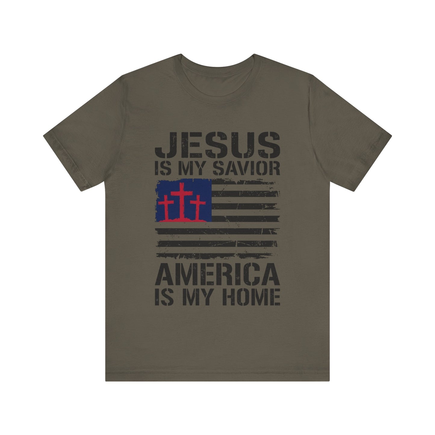 Jesus Is My Savior America Is My Home T-Shirt