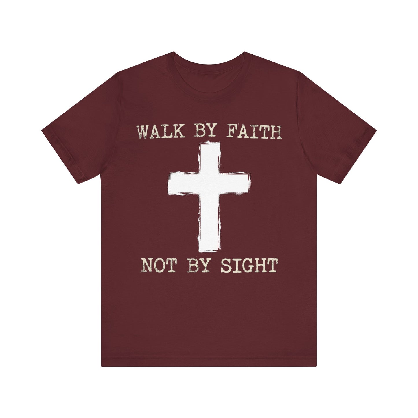 Walk By Faith Not By Sight T-Shirt | Christian Cross Tee