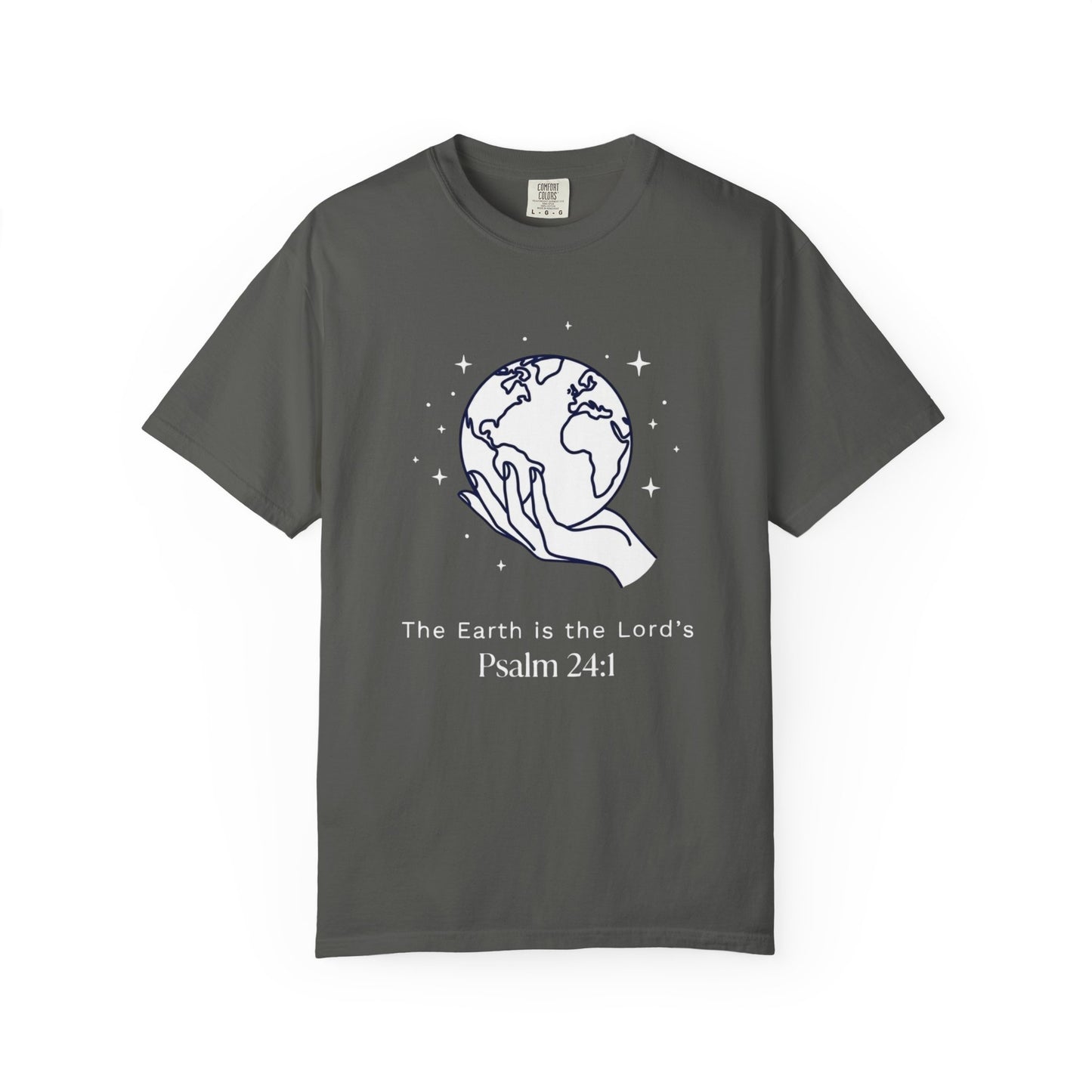 The Earth Is The Lord's Psalm 24:1 T-Shirt