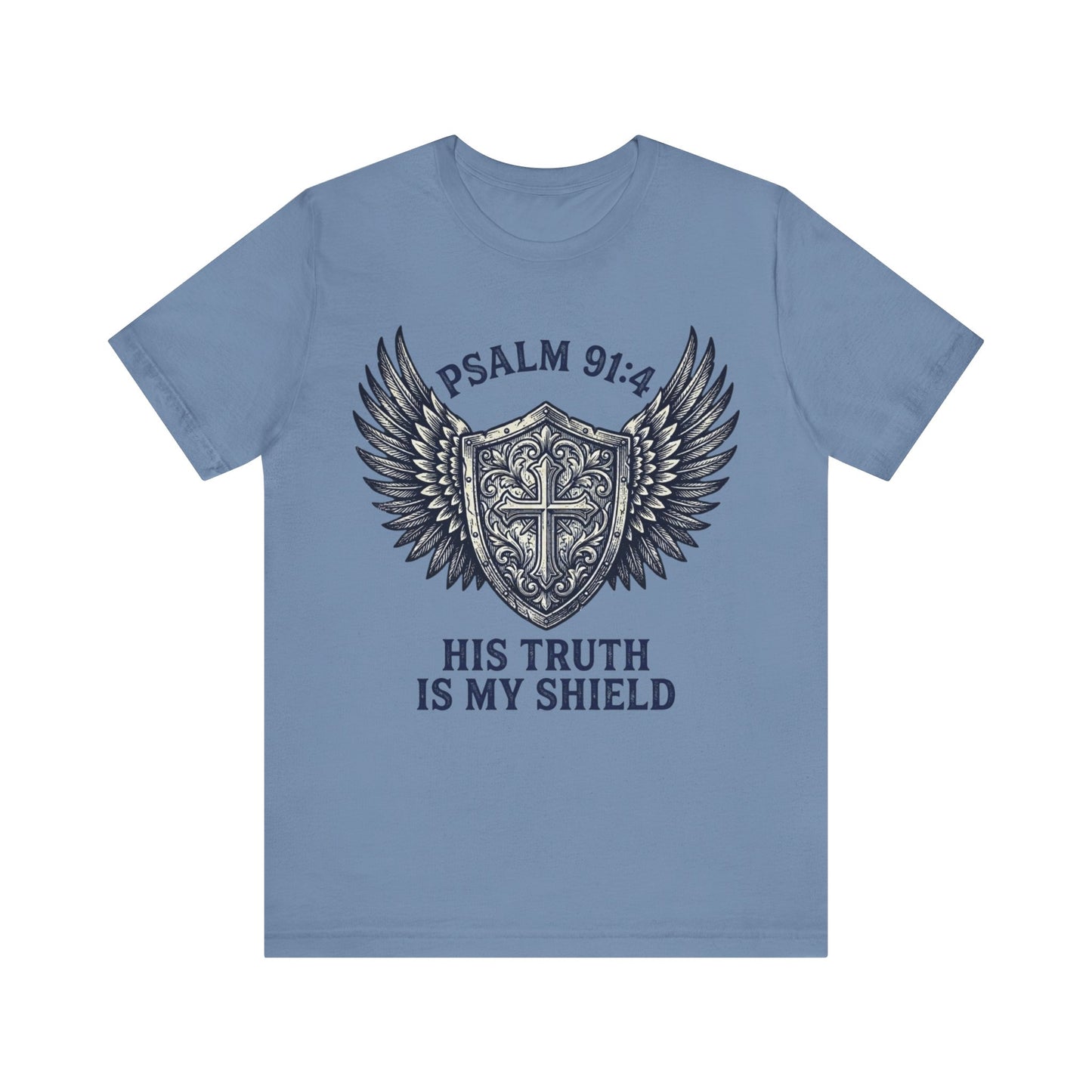 His Truth Is My Shield Psalm 91:4 Shield T-Shirt