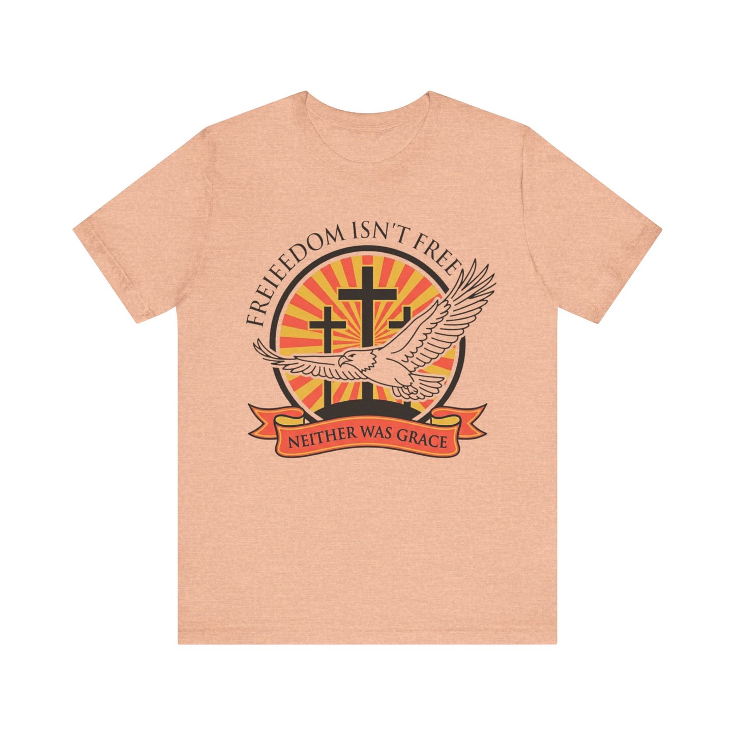 Freedom Isn't Free Neither Was Grace Dove & Cross T‑Shirt