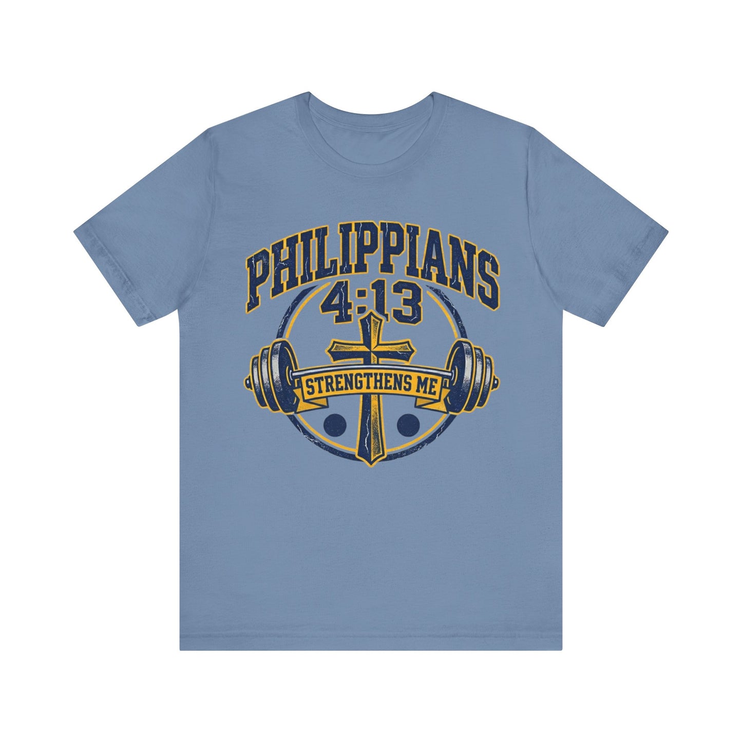 Philippians 4:13 Strengthens Me T-Shirt