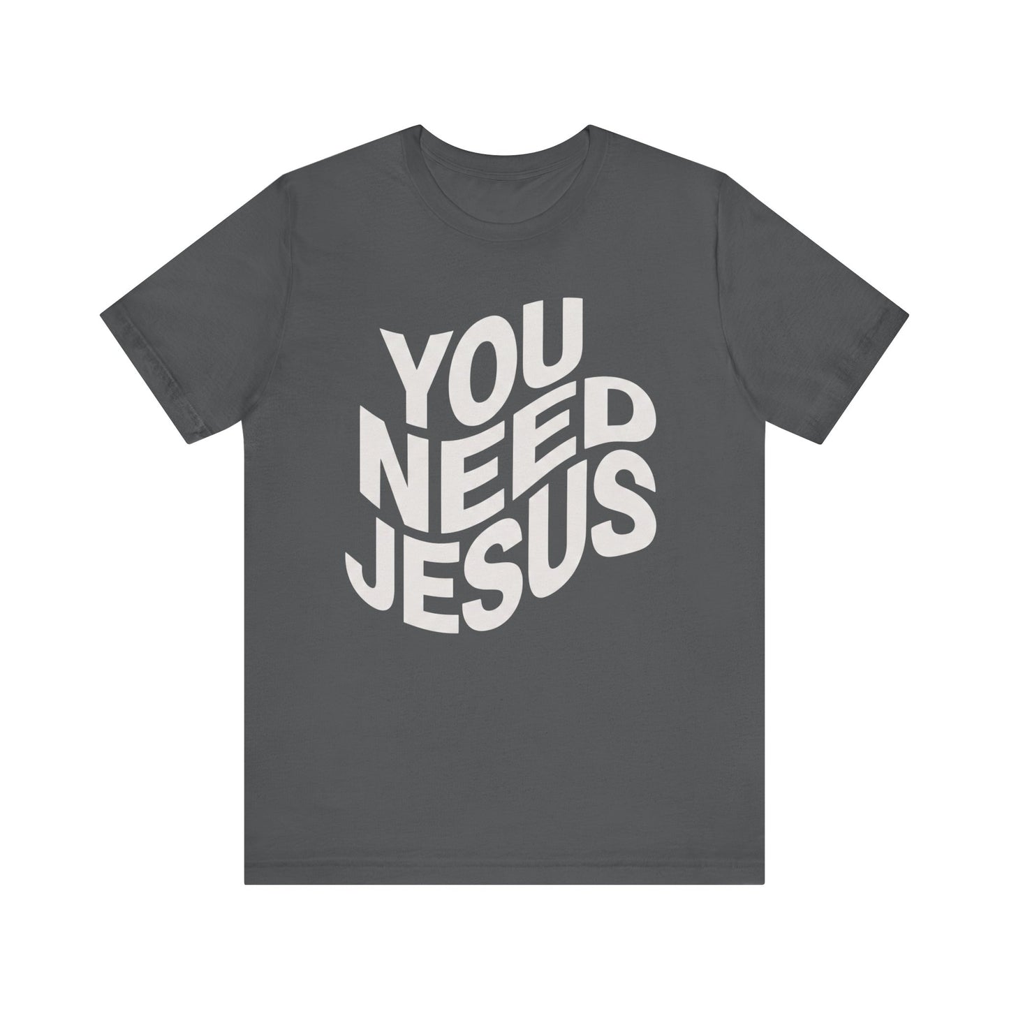 You Need Jesus Wavy T-Shirt