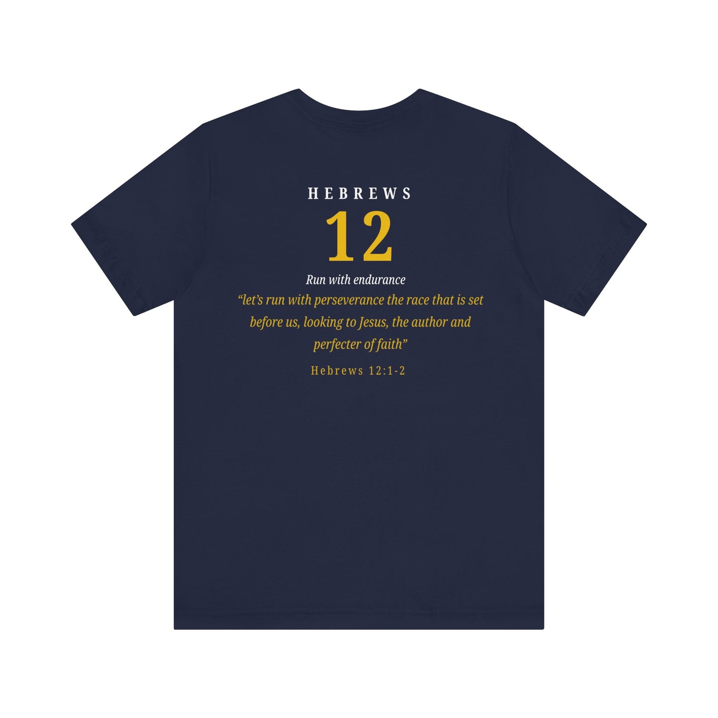 Run With Endurance T-Shirt — Christian Faith Tee with Hebrews 12:1-3 Scripture