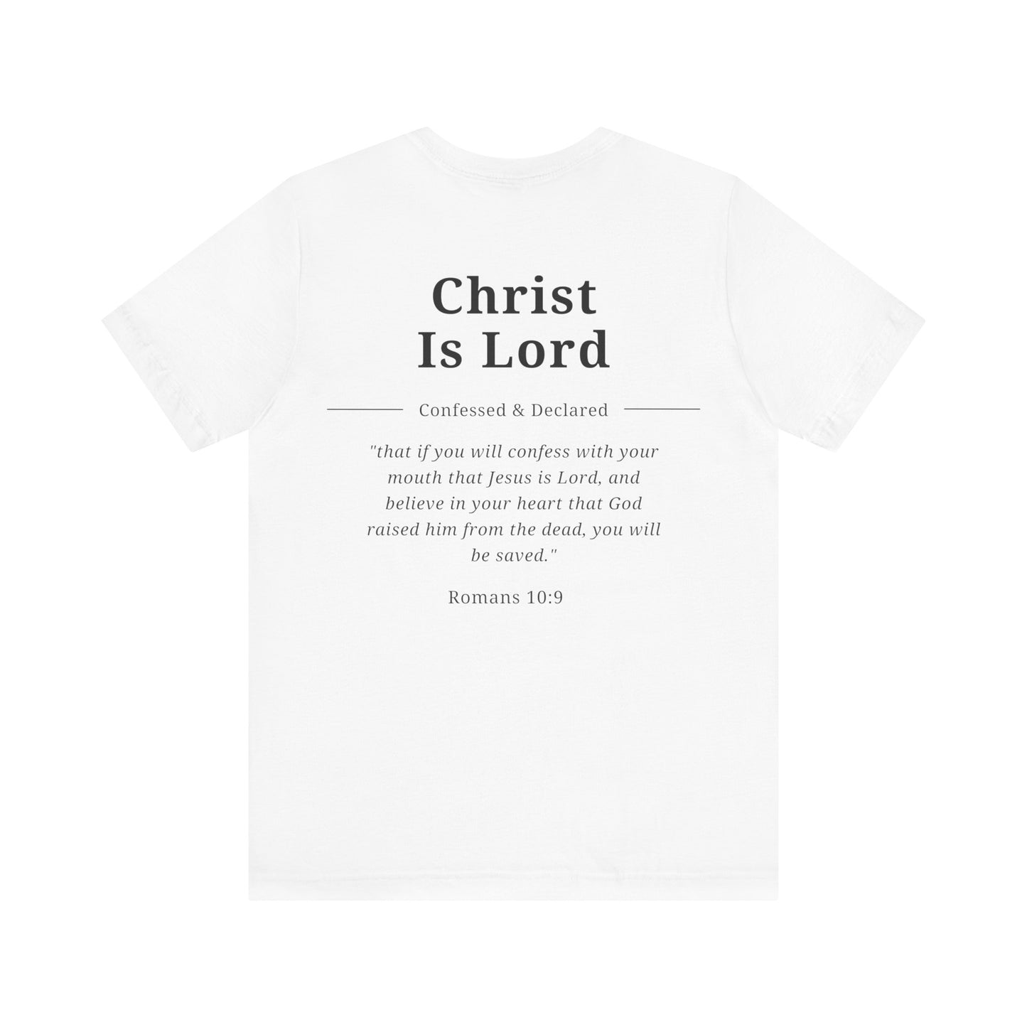 Christ Is Lord T-Shirt — Christian Faith Tee with Romans 10:9 Scripture
