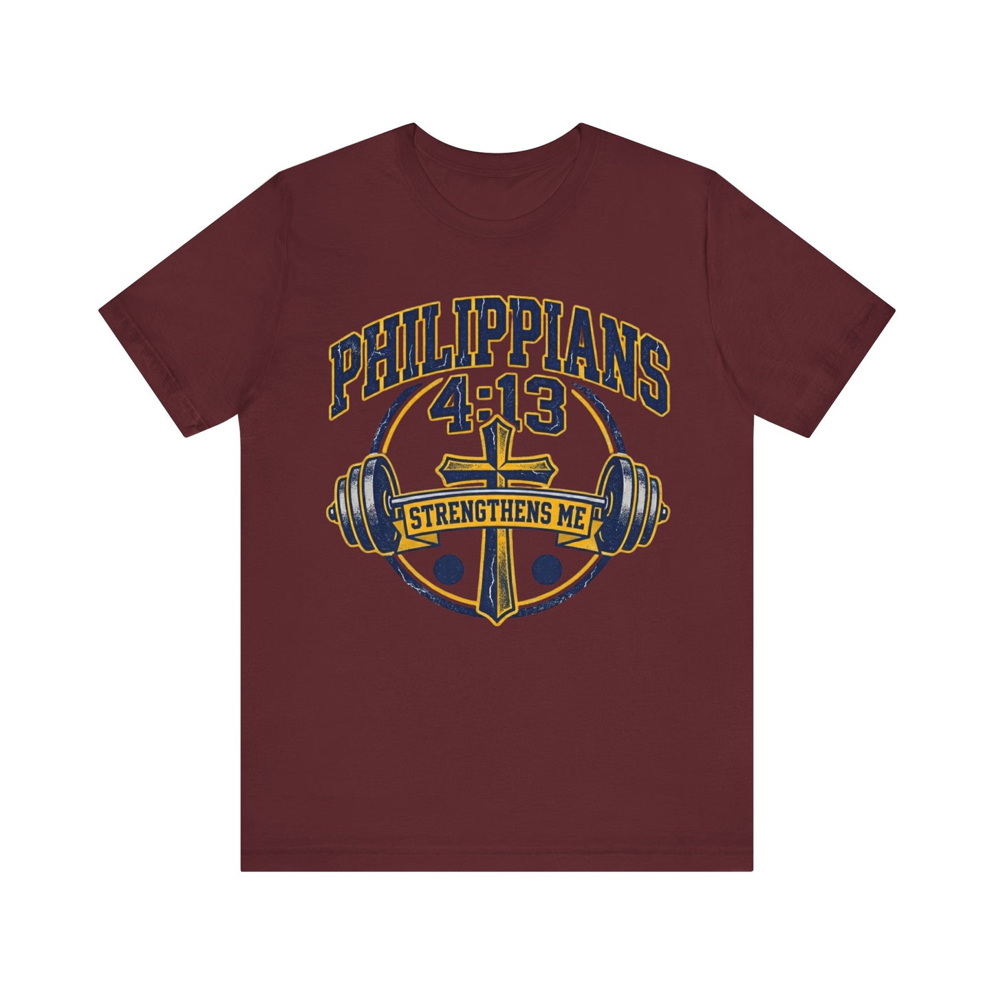 Philippians 4:13 Strengthens Me T-Shirt