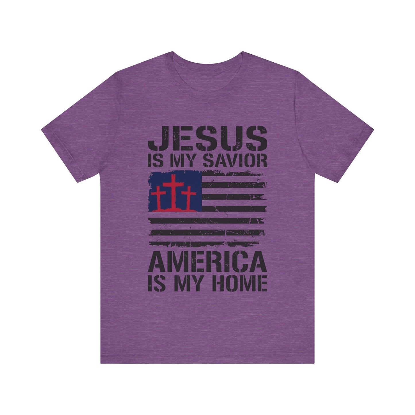 Jesus Is My Savior America Is My Home T-Shirt
