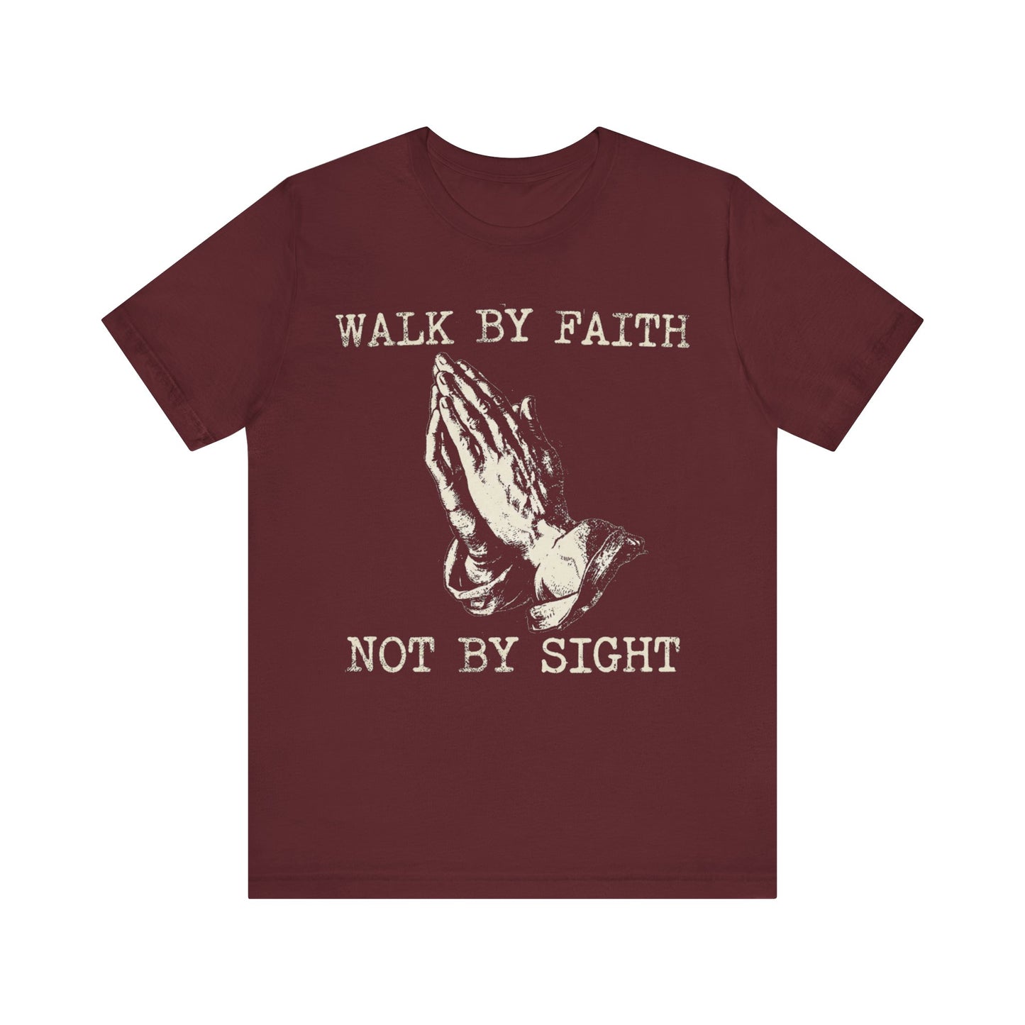 Walk By Faith T‑Shirt