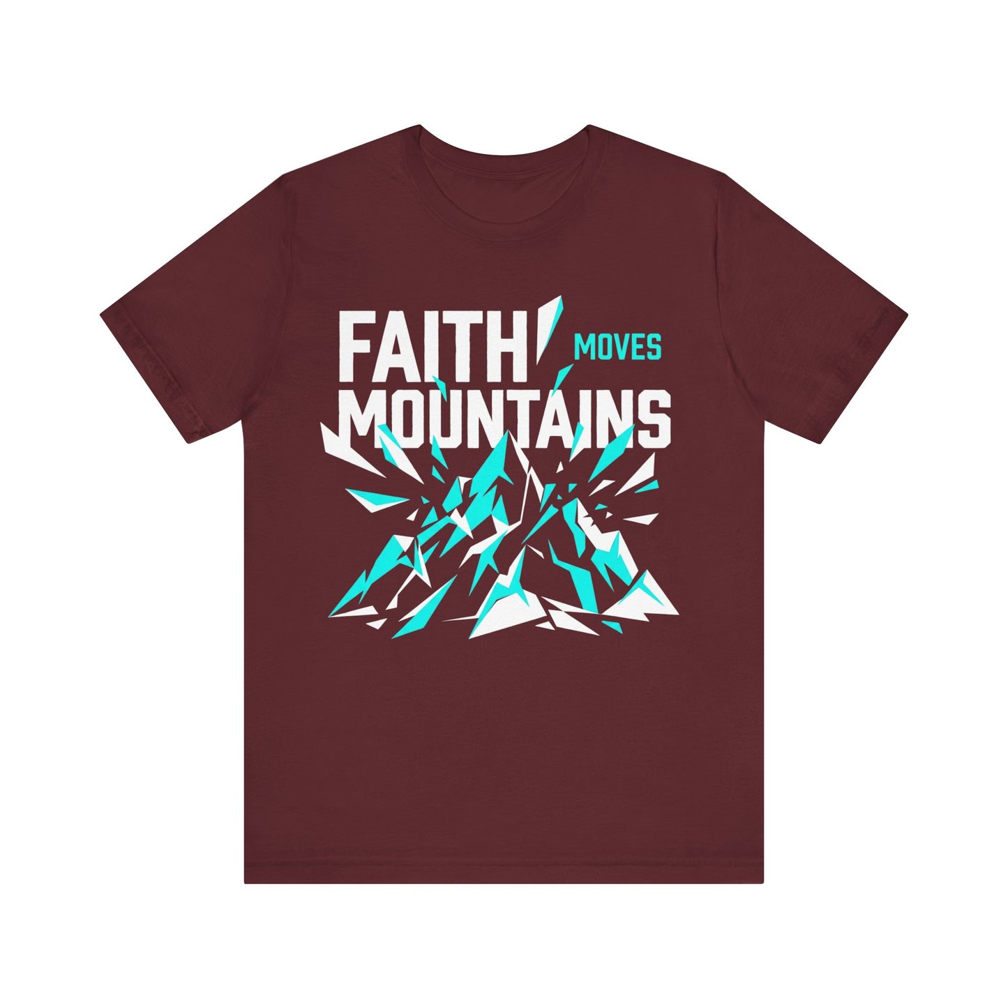 Faith Moves Mountains Exploding T-Shirt