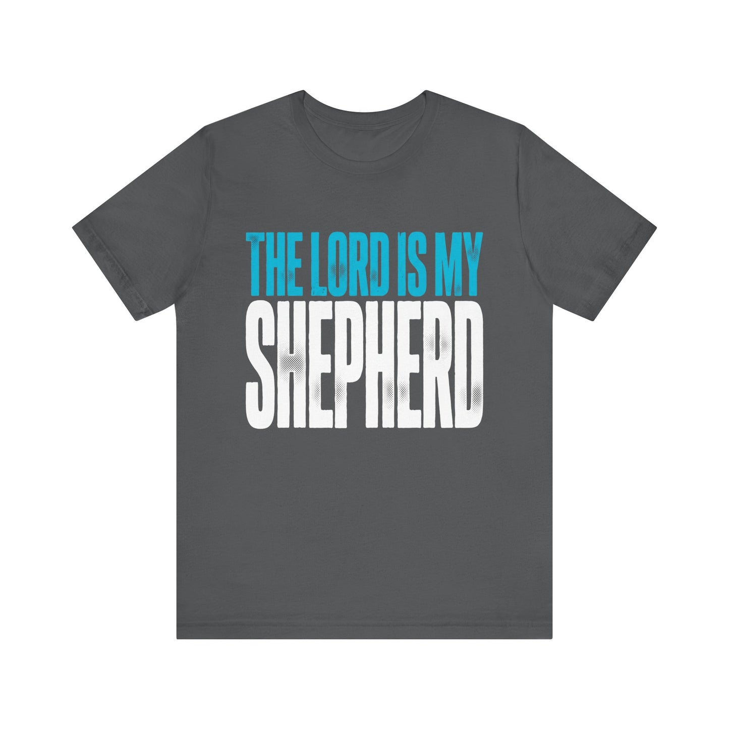 The Lord Is My Shepherd T-Shirt