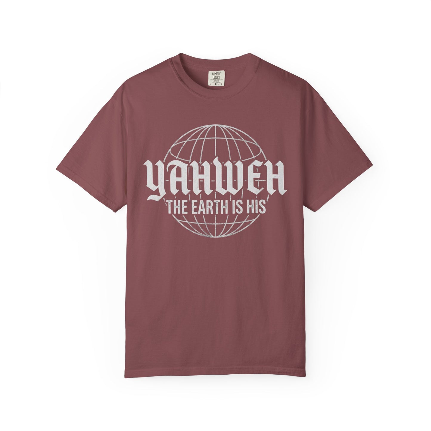 Yahweh "The Earth Is His" T-Shirt