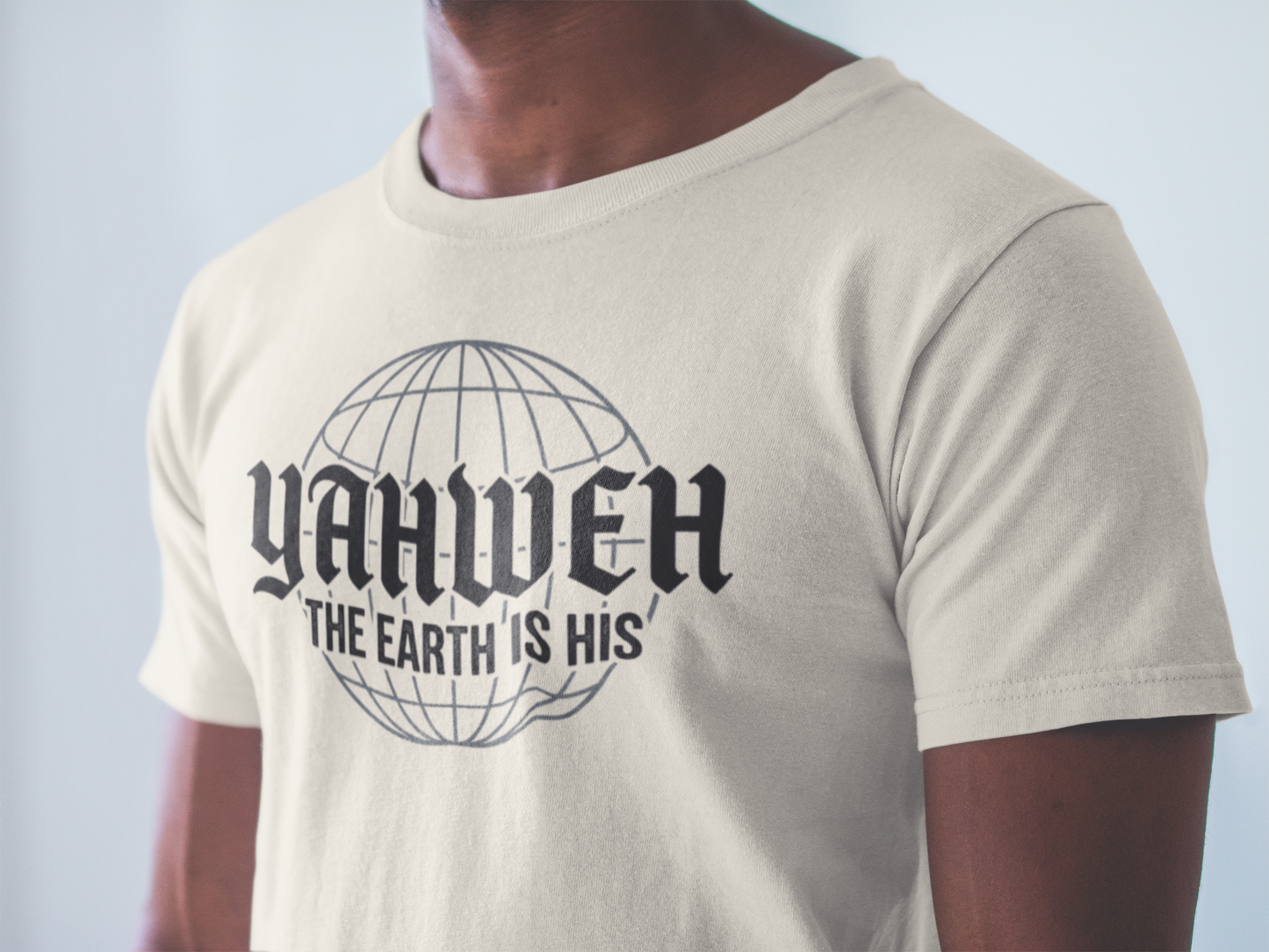 Yahweh "The Earth Is His" T-Shirt