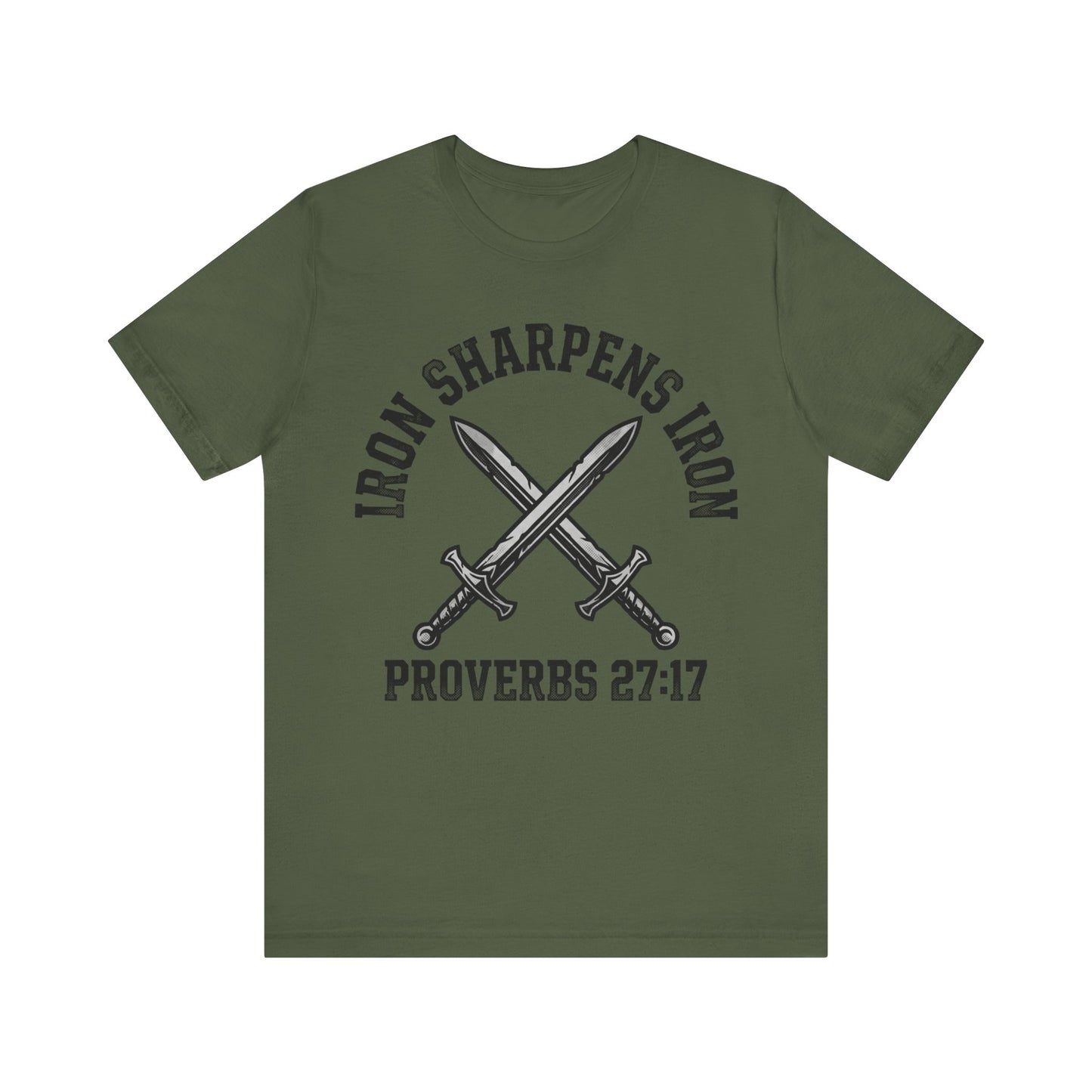Iron Sharpens Iron Proverbs 27:17 T‑Shirt