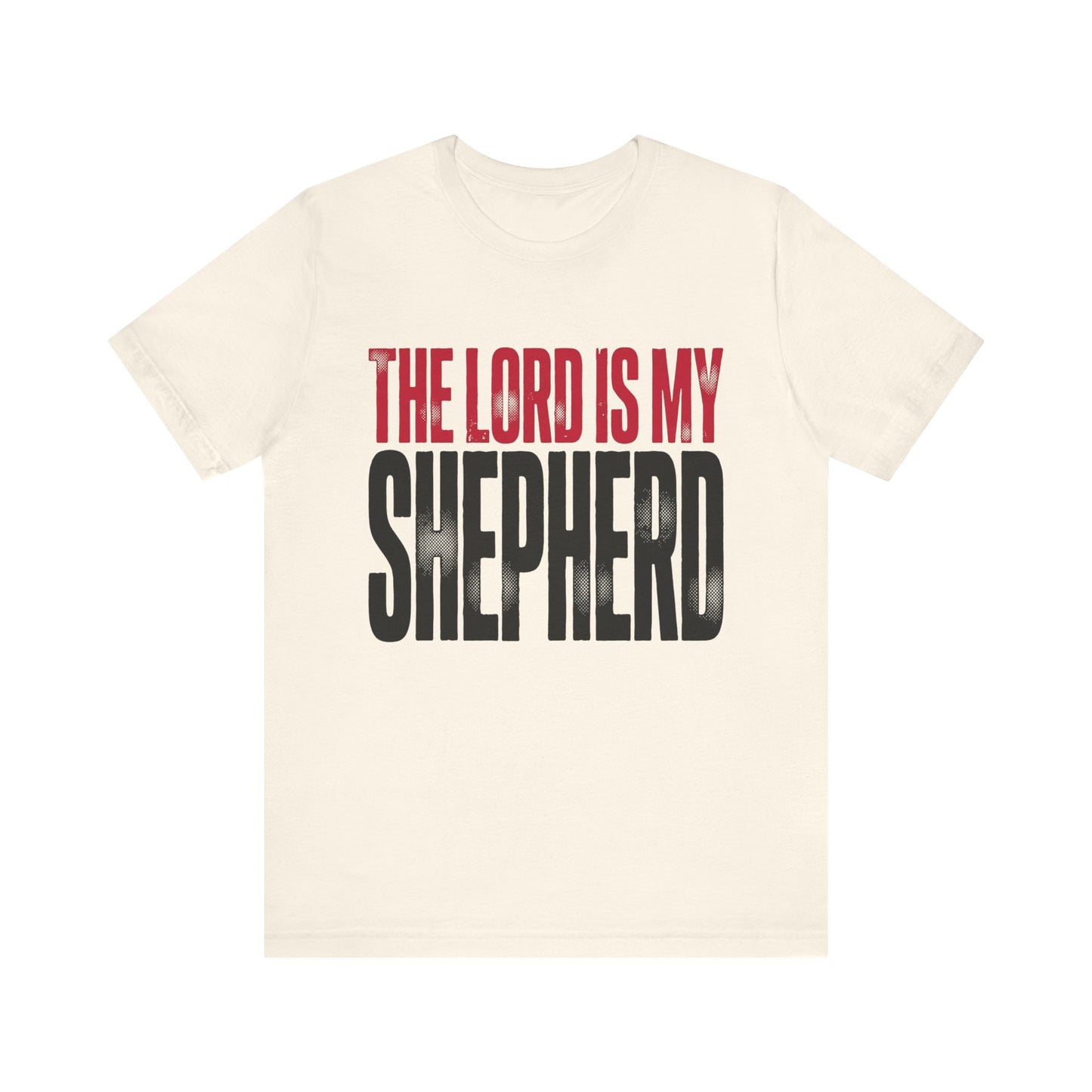 The Lord Is My Shepherd T-Shirt
