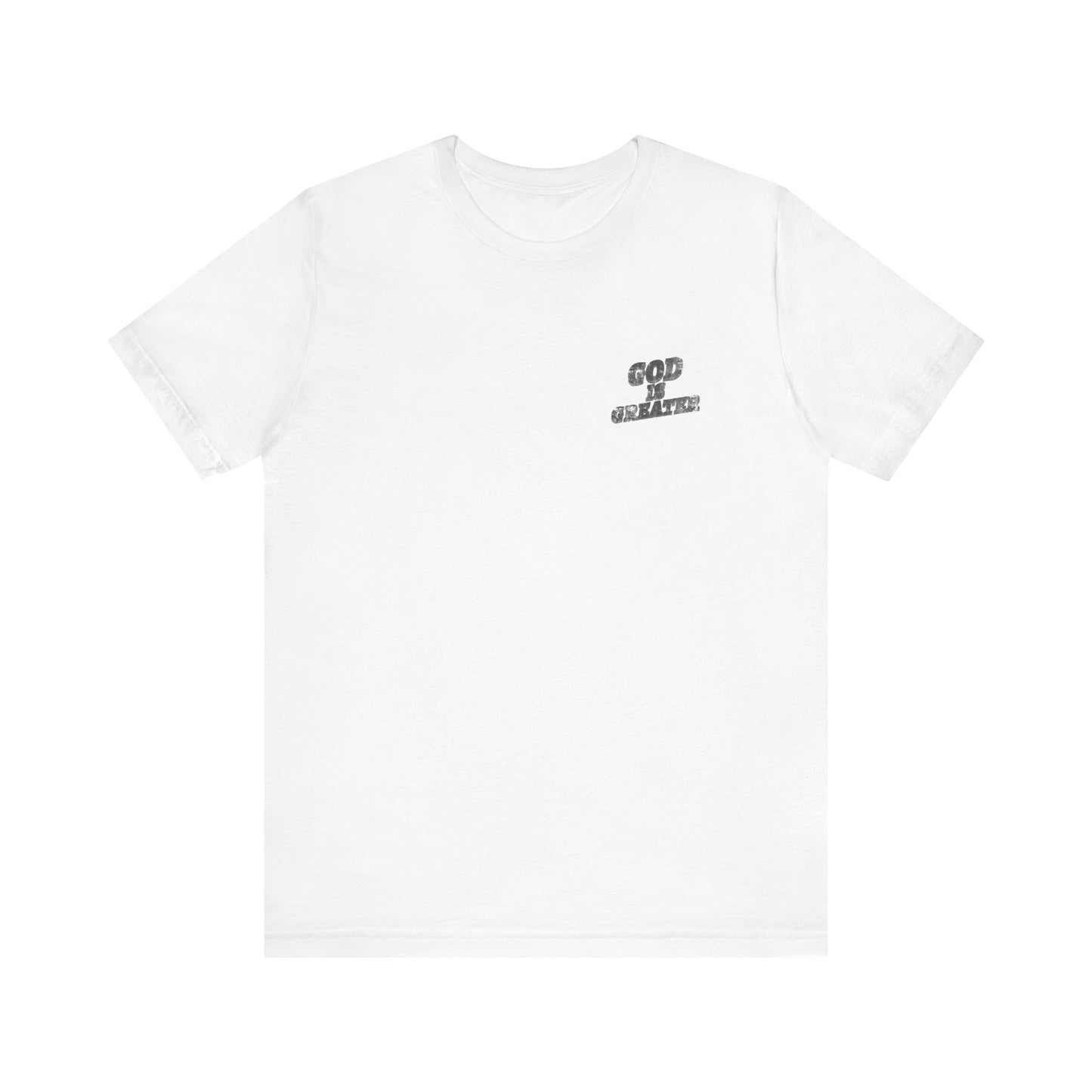 God Is Greater T-Shirt