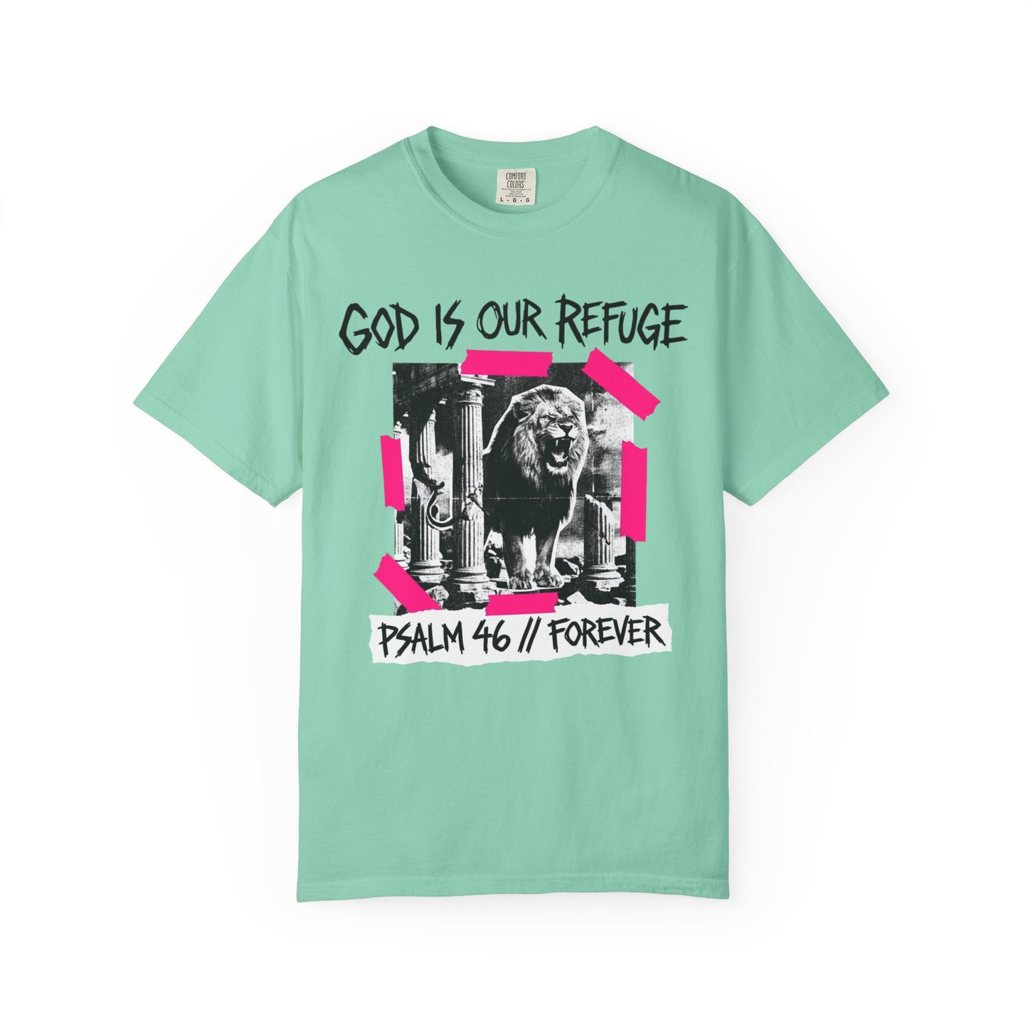 God Is Our Refuge Psalm 46 Lion T-Shirt