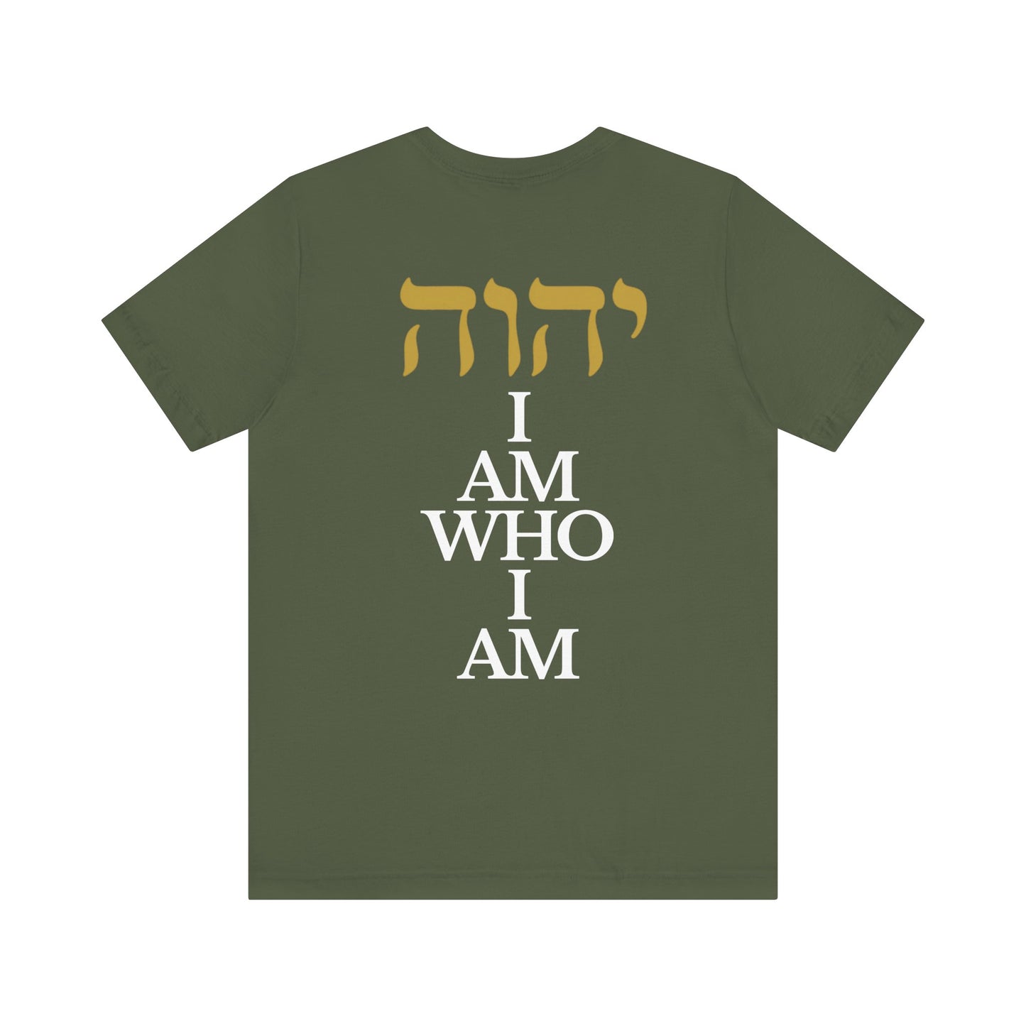 I Am Who I Am T-Shirt Gold Hebrew YHWH T-Shirt