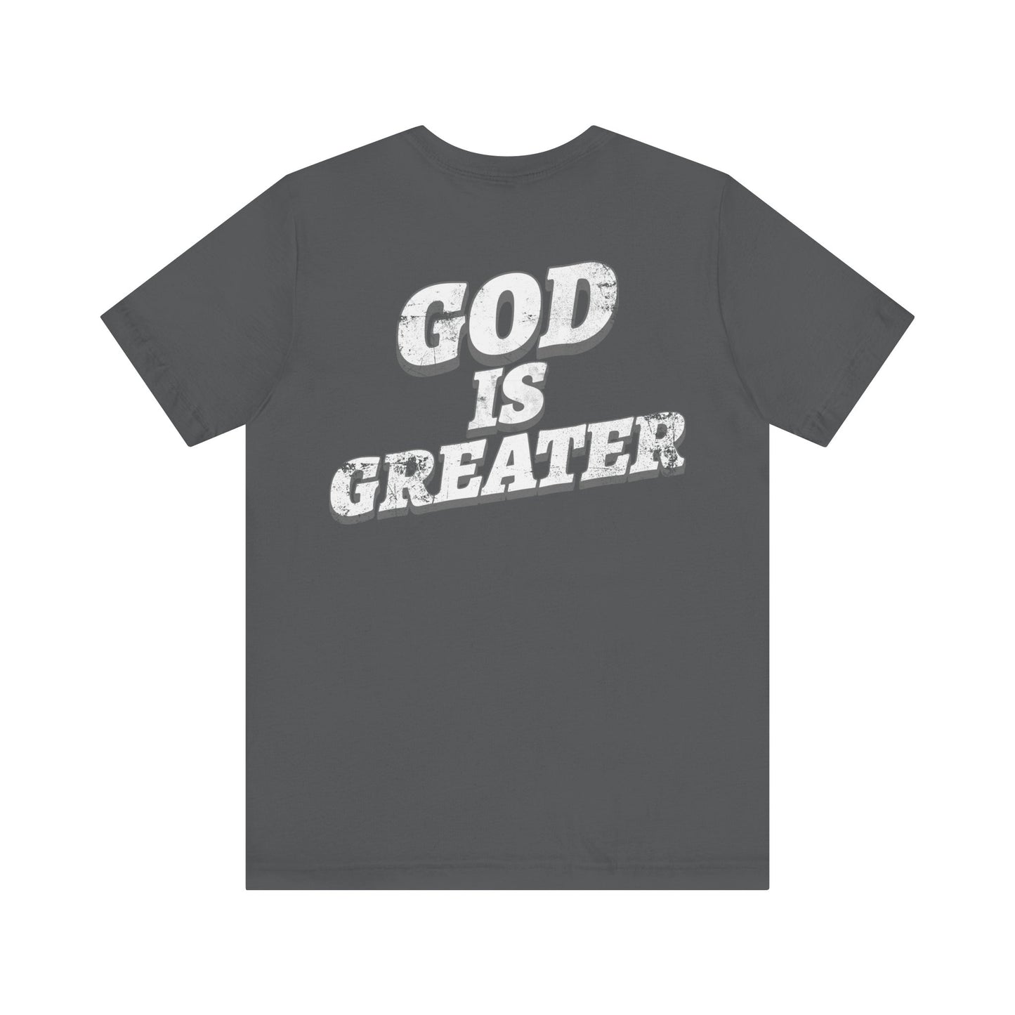 God Is Greater T-Shirt