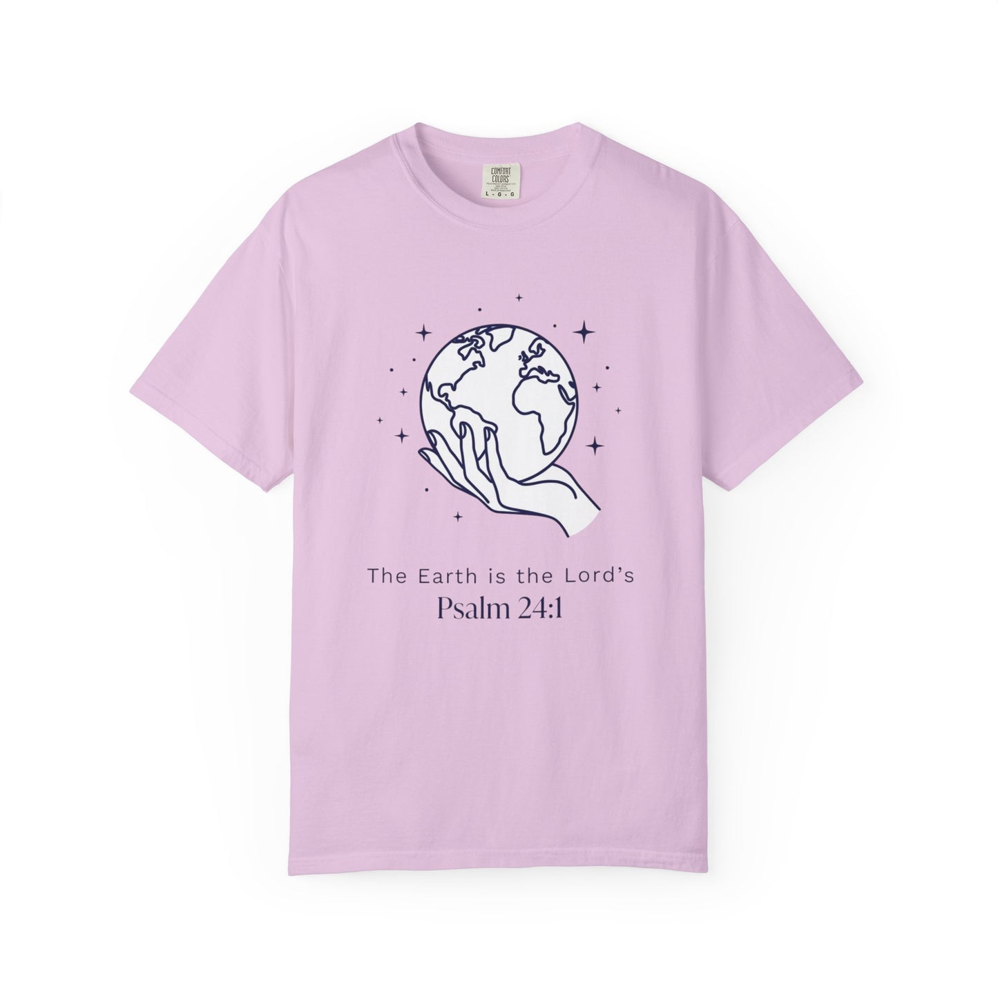 The Earth Is The Lord's Psalm 24:1 T-Shirt