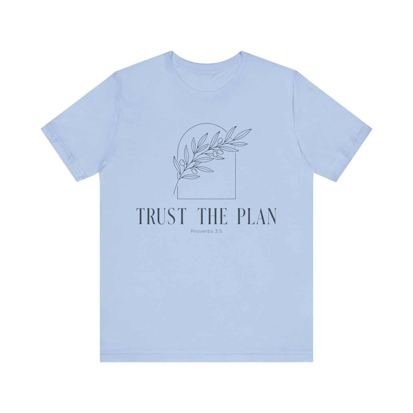 Trust The Plan Proverbs 3:5 Minimal Botanical T‑Shirt