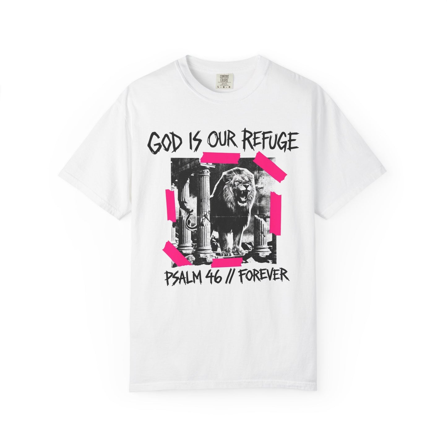 God Is Our Refuge Psalm 46 Lion T-Shirt