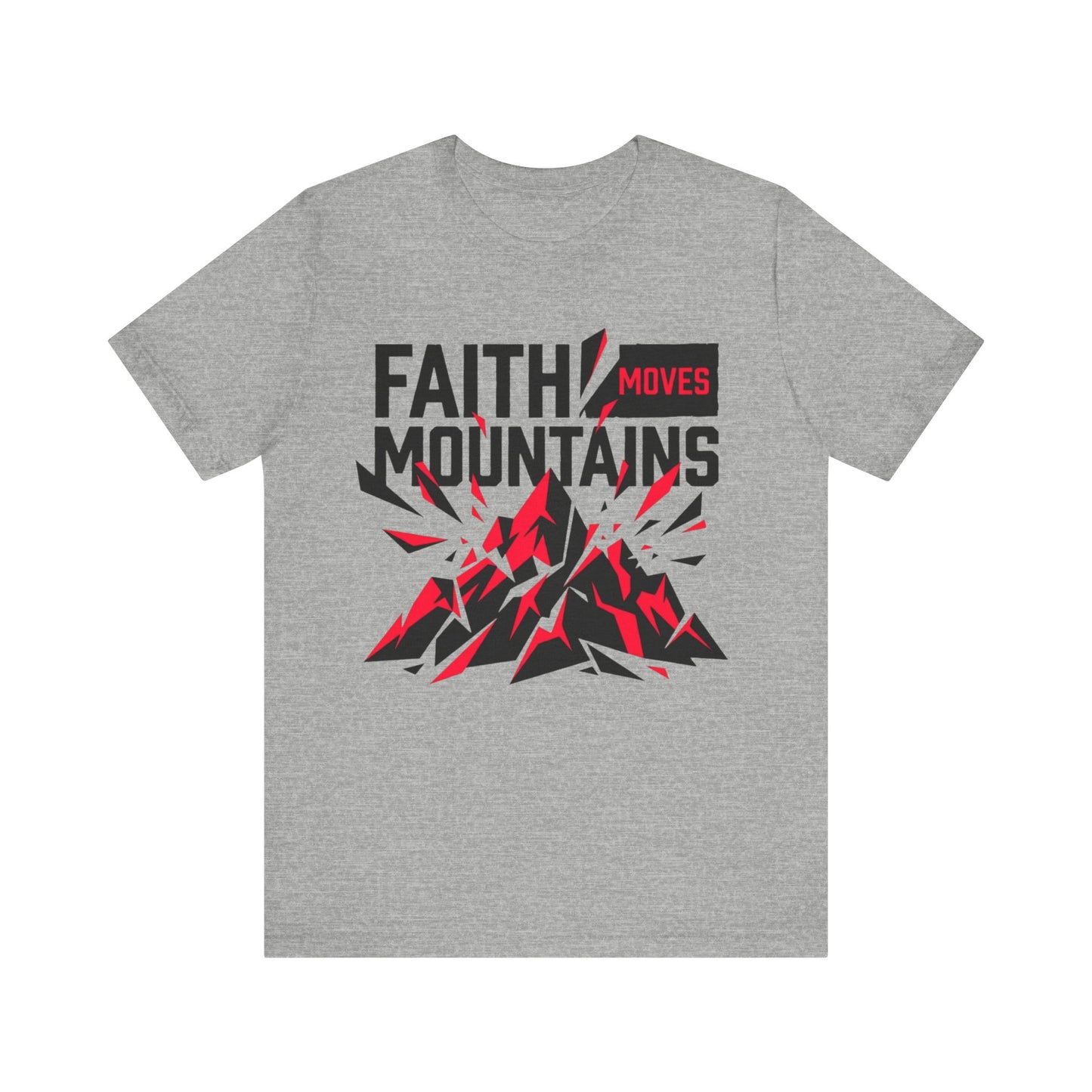 Faith Moves Mountains Exploding T-Shirt