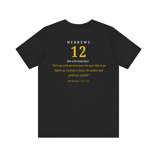 Run With Endurance T-Shirt — Christian Faith Tee with Hebrews 12:1-3 Scripture
