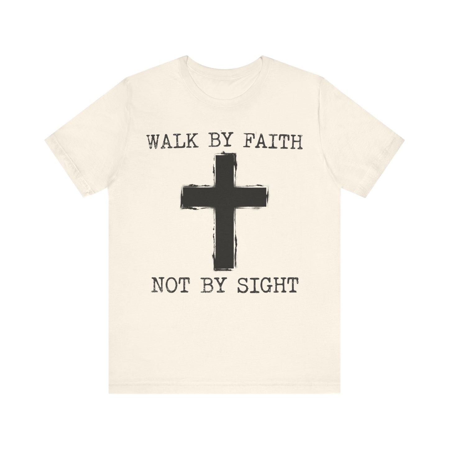 Walk By Faith Not By Sight T-Shirt | Christian Cross Tee
