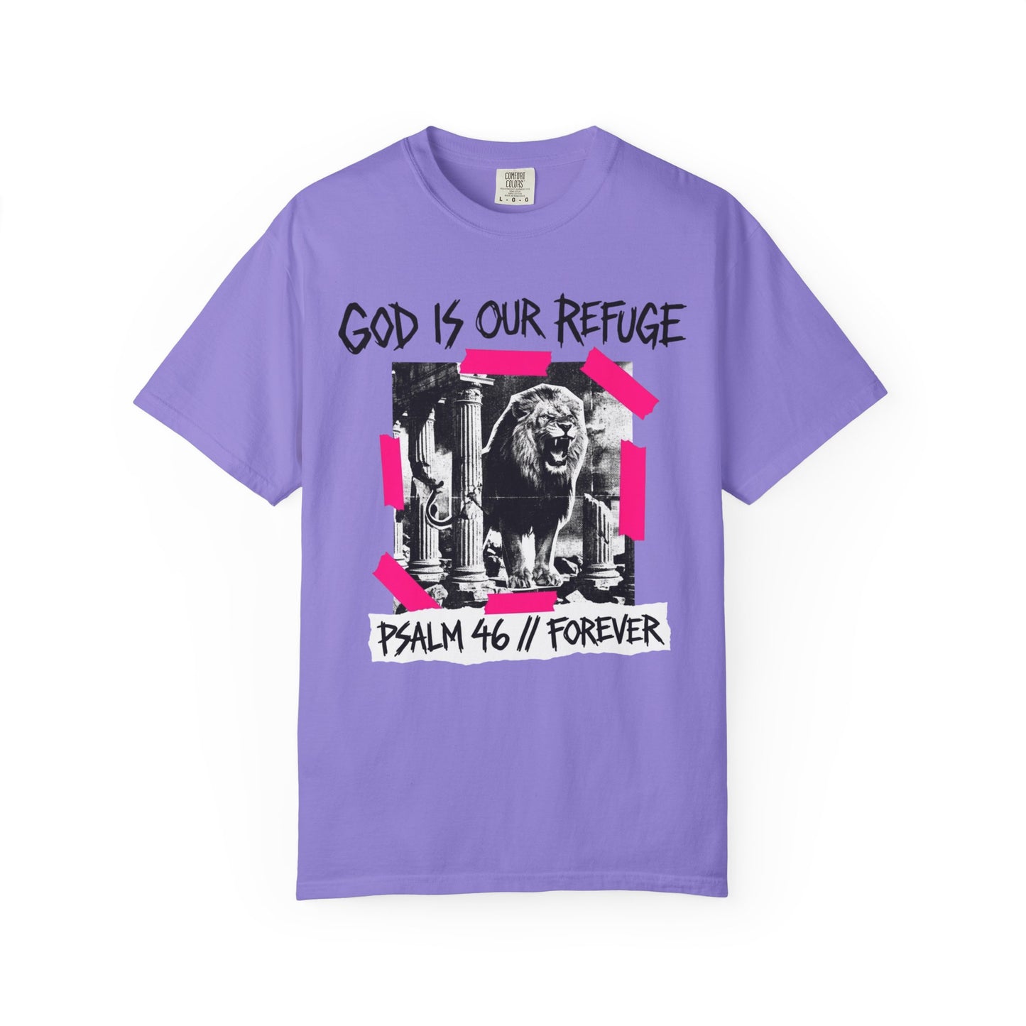 God Is Our Refuge Psalm 46 Lion T-Shirt