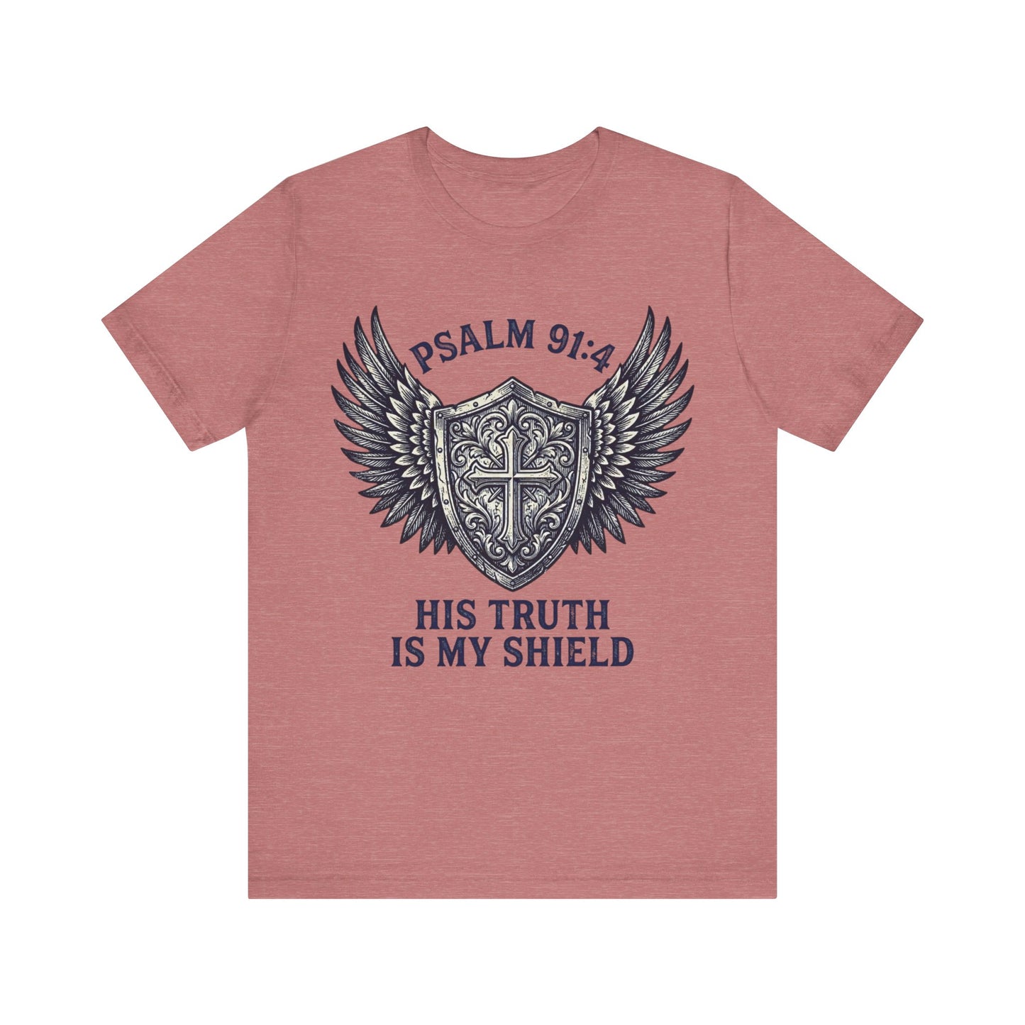 His Truth Is My Shield Psalm 91:4 Shield T-Shirt