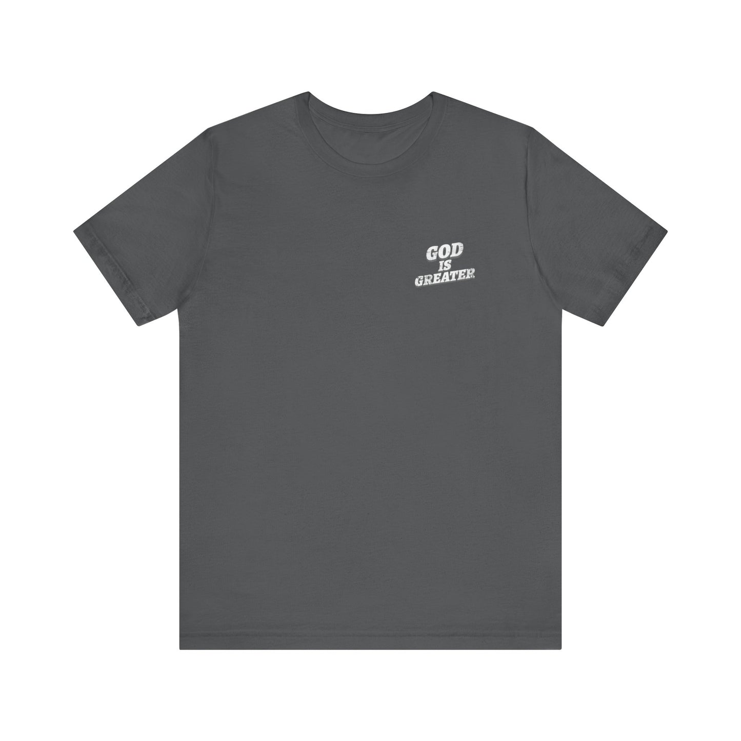 God Is Greater T-Shirt