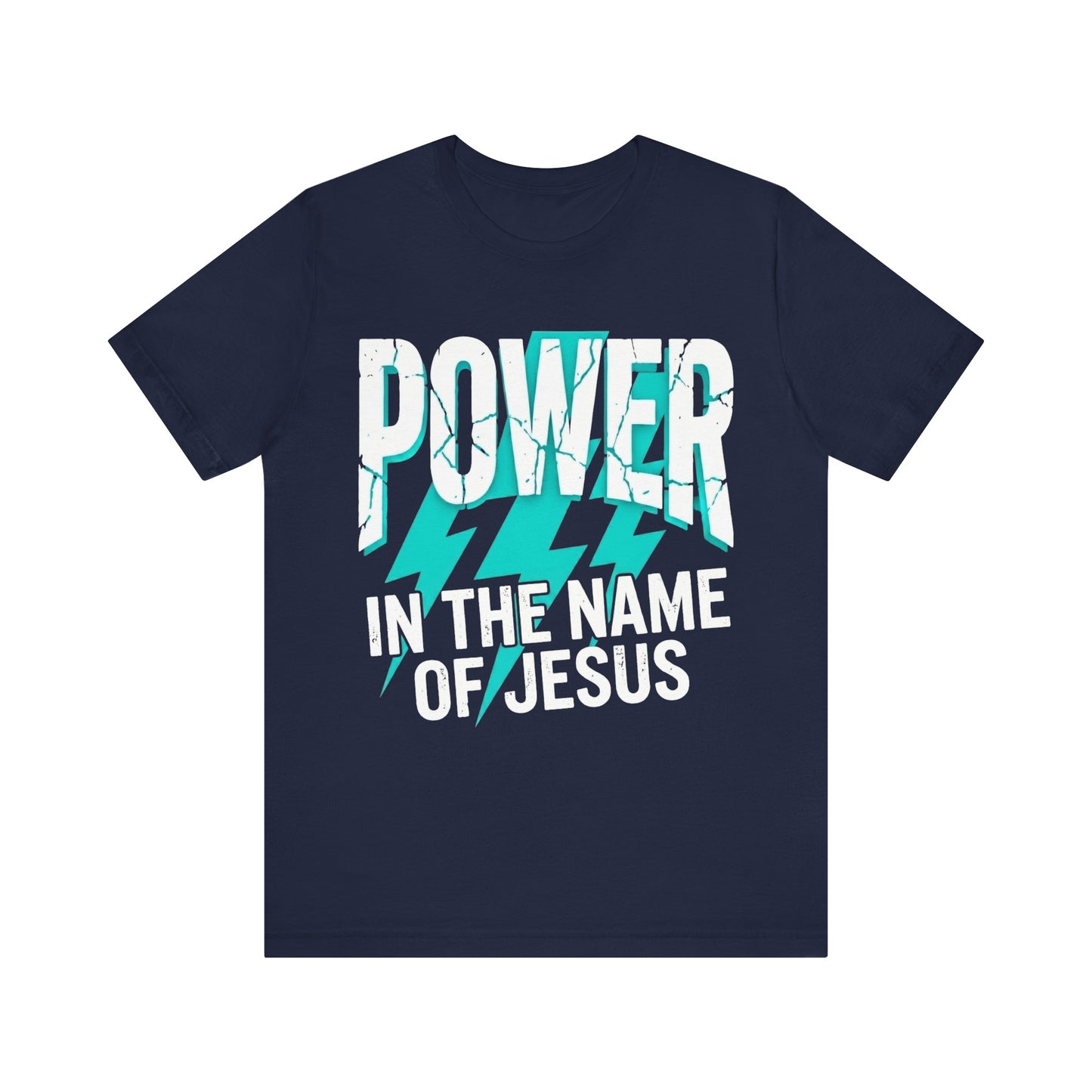 Power in the Name of Jesus T-Shirt — Christian Faith Graphic Tee
