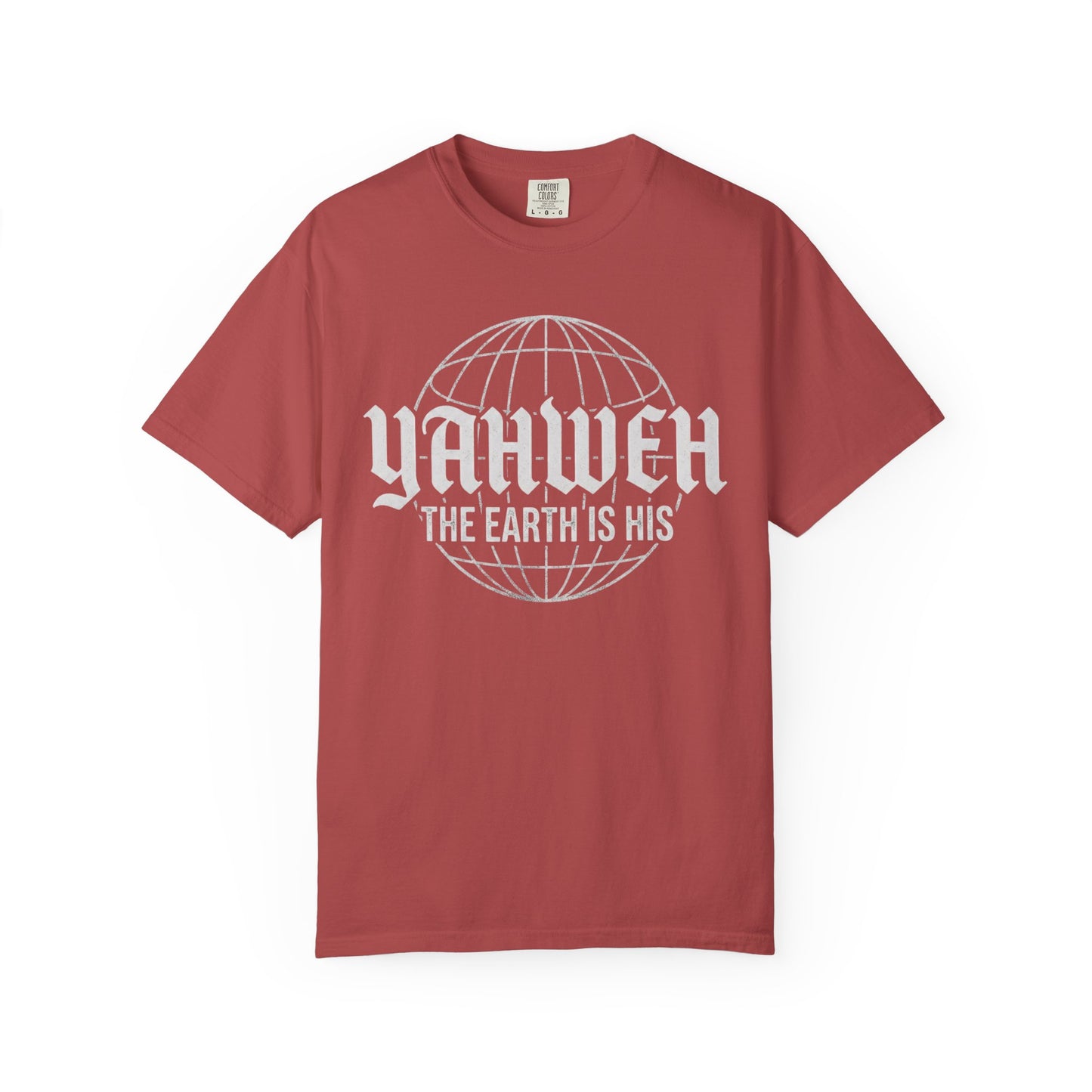 Yahweh "The Earth Is His" T-Shirt