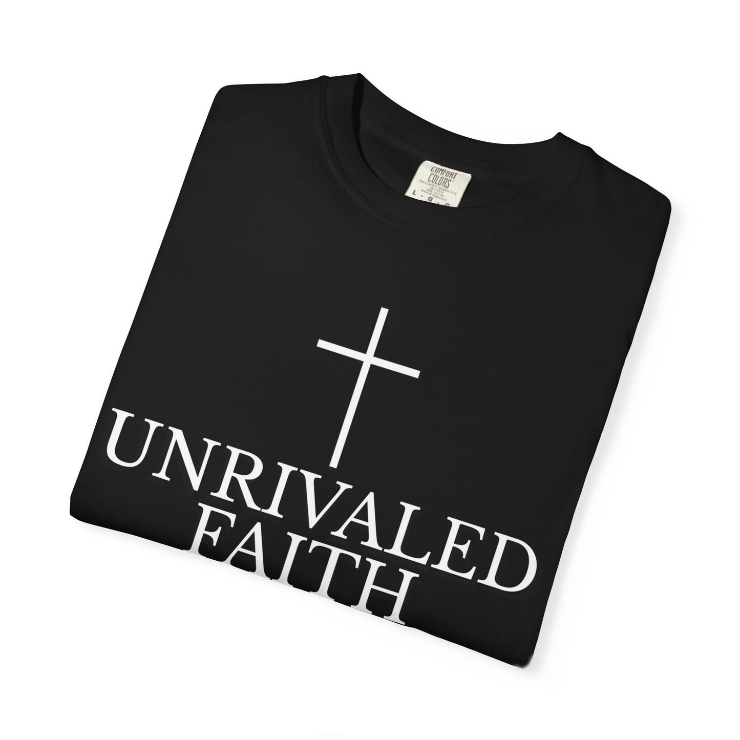 Unrivaled Faith T-Shirt